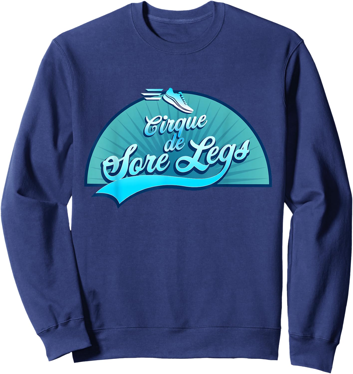 Cirque De Sore Legs - Running Sweatshirt - Sweatshirt | Navy