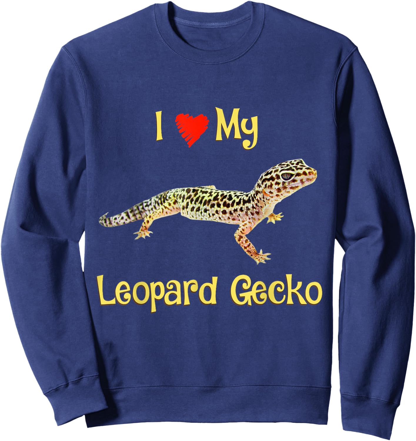 I love my Leopard gecko, Girls boys Adults gift Sweatshirt - Sweatshirt | Navy