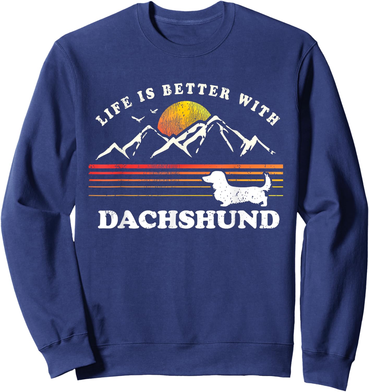 Life Better Long Haired Dachshund Vintage Dog Mom Dad Women Kids Sweatshirt - Sweatshirt | Navy