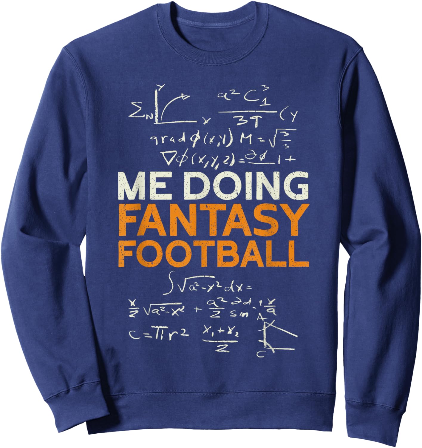 Me Doing Fantasy Football | Draft Day Funny Fantasy Football Sweatshirt - Sweatshirt | Navy