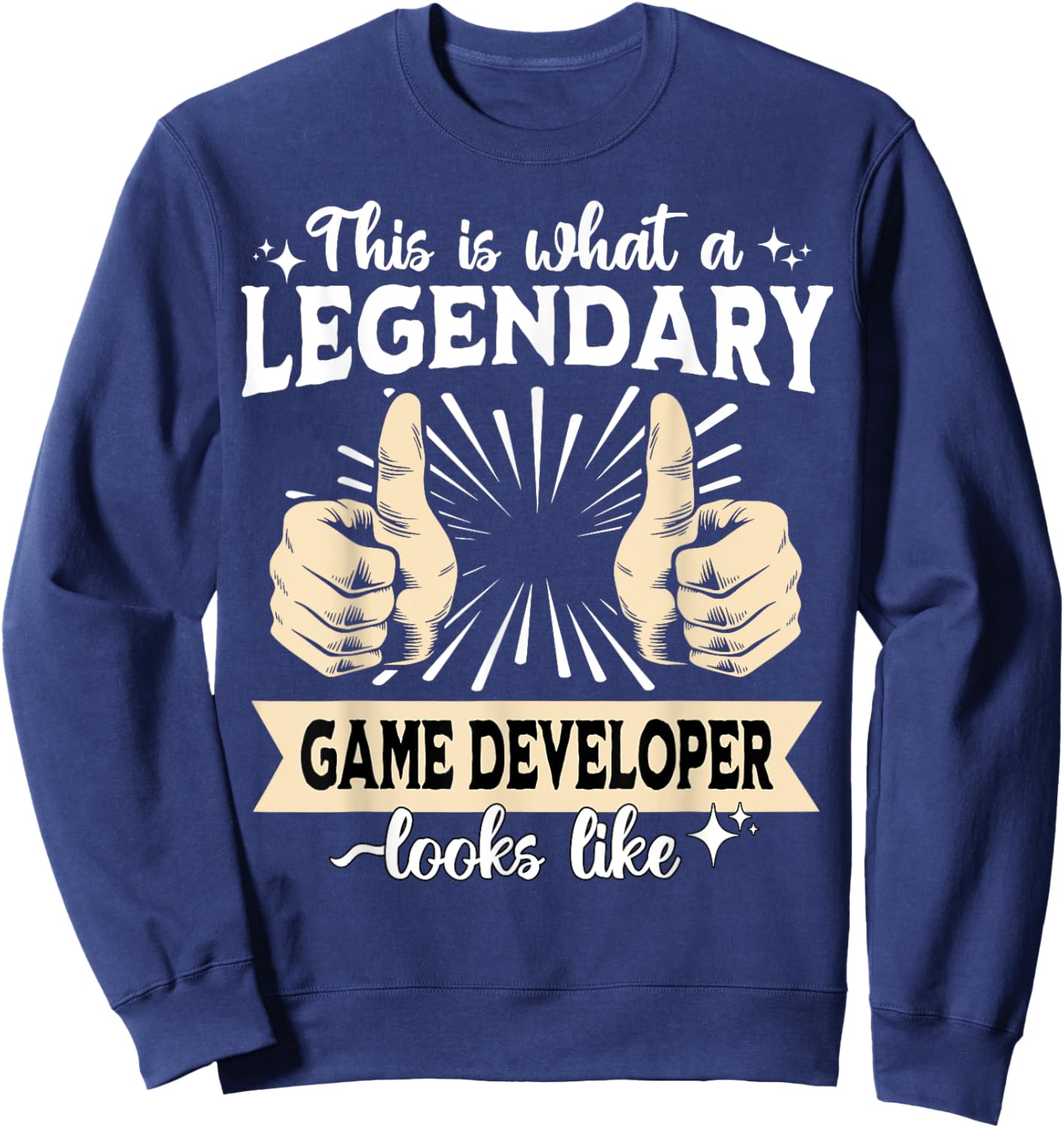 Legendary Game Developer Sweatshirt - Sweatshirt | Navy