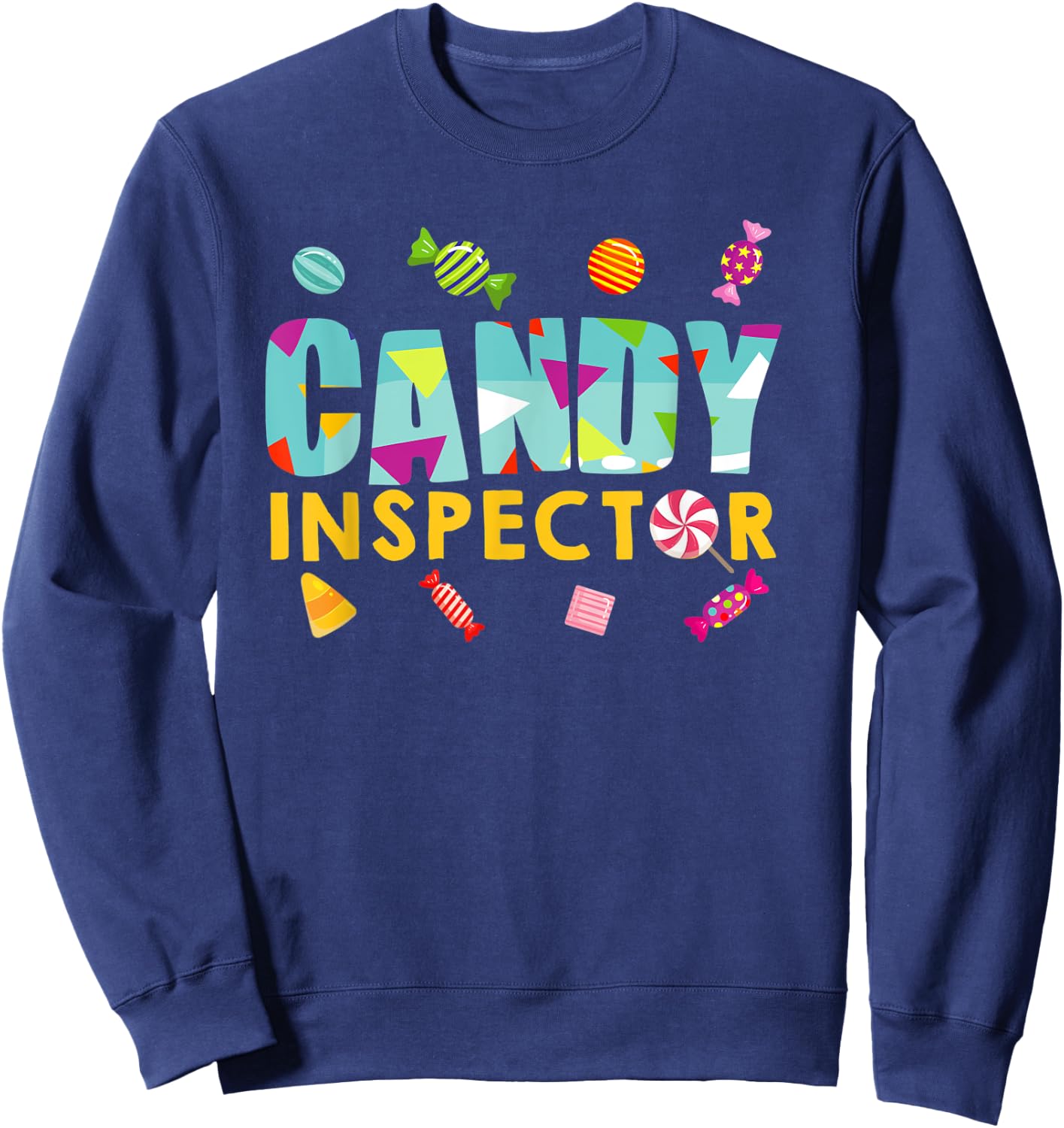 Candy Inspector Funny Halloween Trick Or Treat Gift Sweatshirt - Sweatshirt | Navy