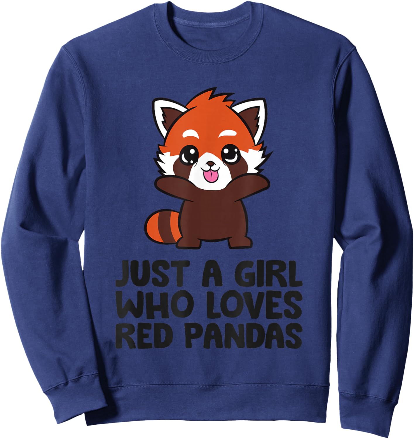 Just A Girl Who Loves Red Pandas Sweatshirt - Sweatshirt | Navy