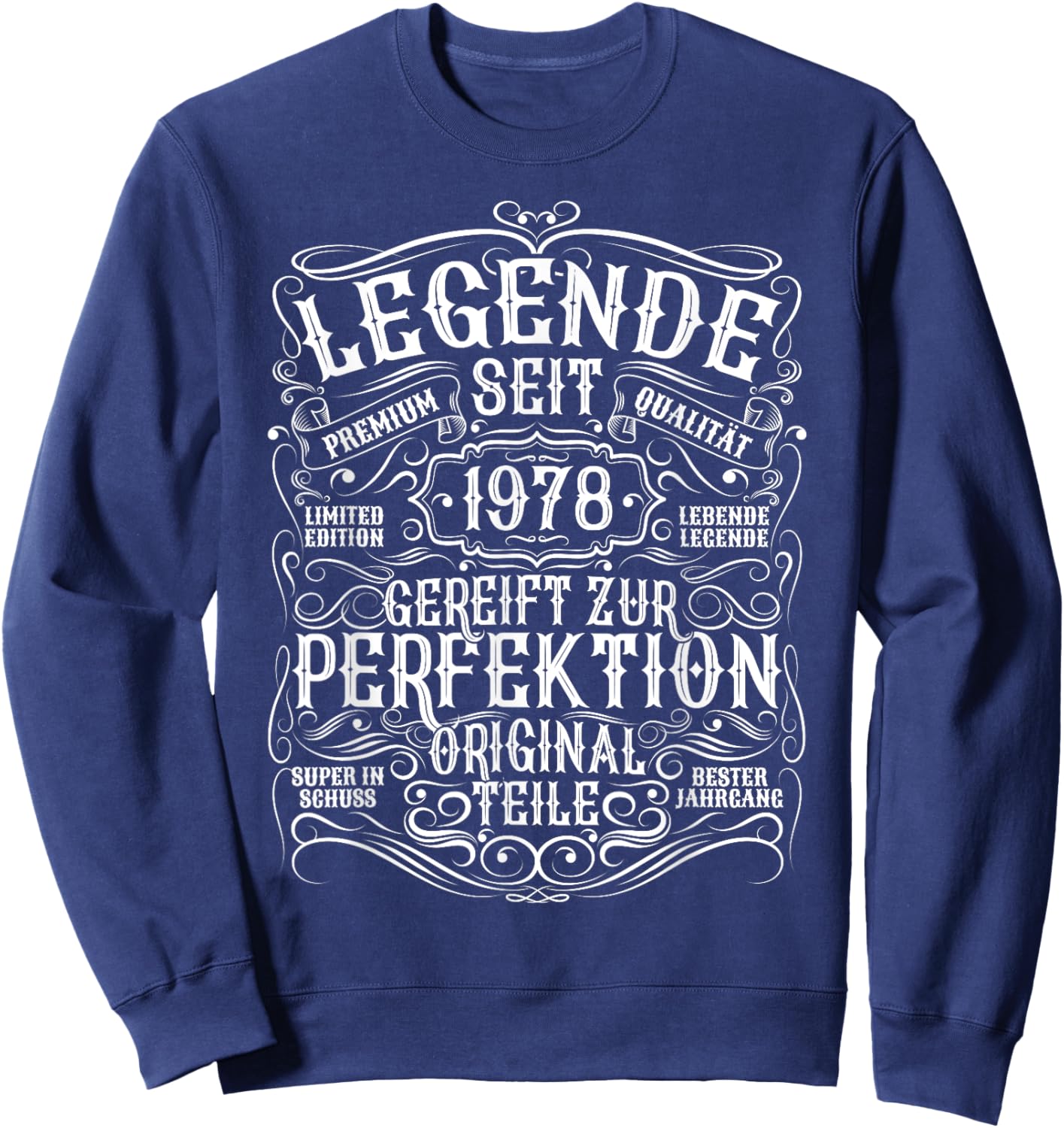 1978 Vintage-Legend-Dekoration zum 45. Geburtstag, für Mann und Frau, lustig Sweatshirt - Sweatshirt | Navy