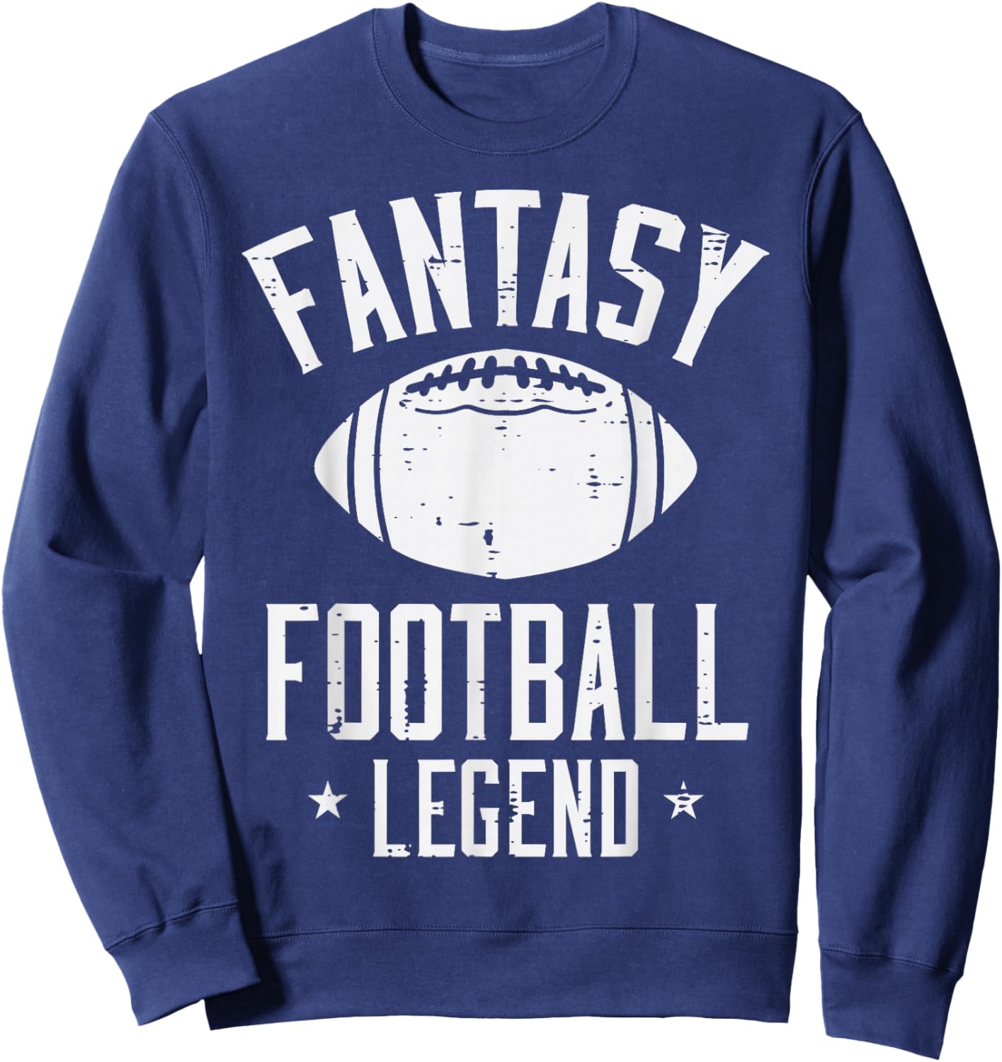 Fantasy Football Legend Funny Draft Party Champion Men Sweatshirt - Sweatshirt | Navy