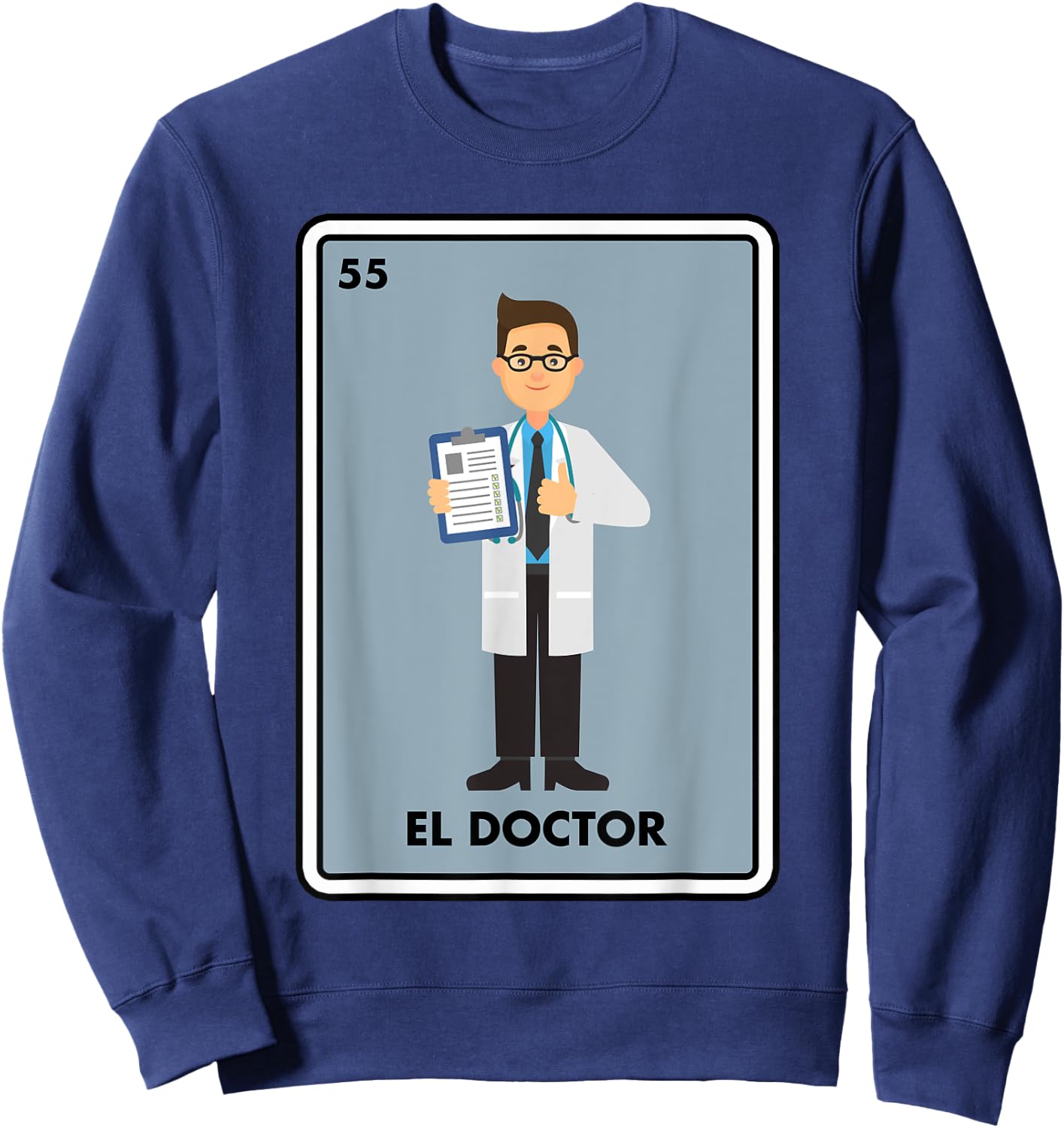 Mexican The Doctor Medical El Doctor Mexican Bingo Card Sweatshirt - Sweatshirt | Navy