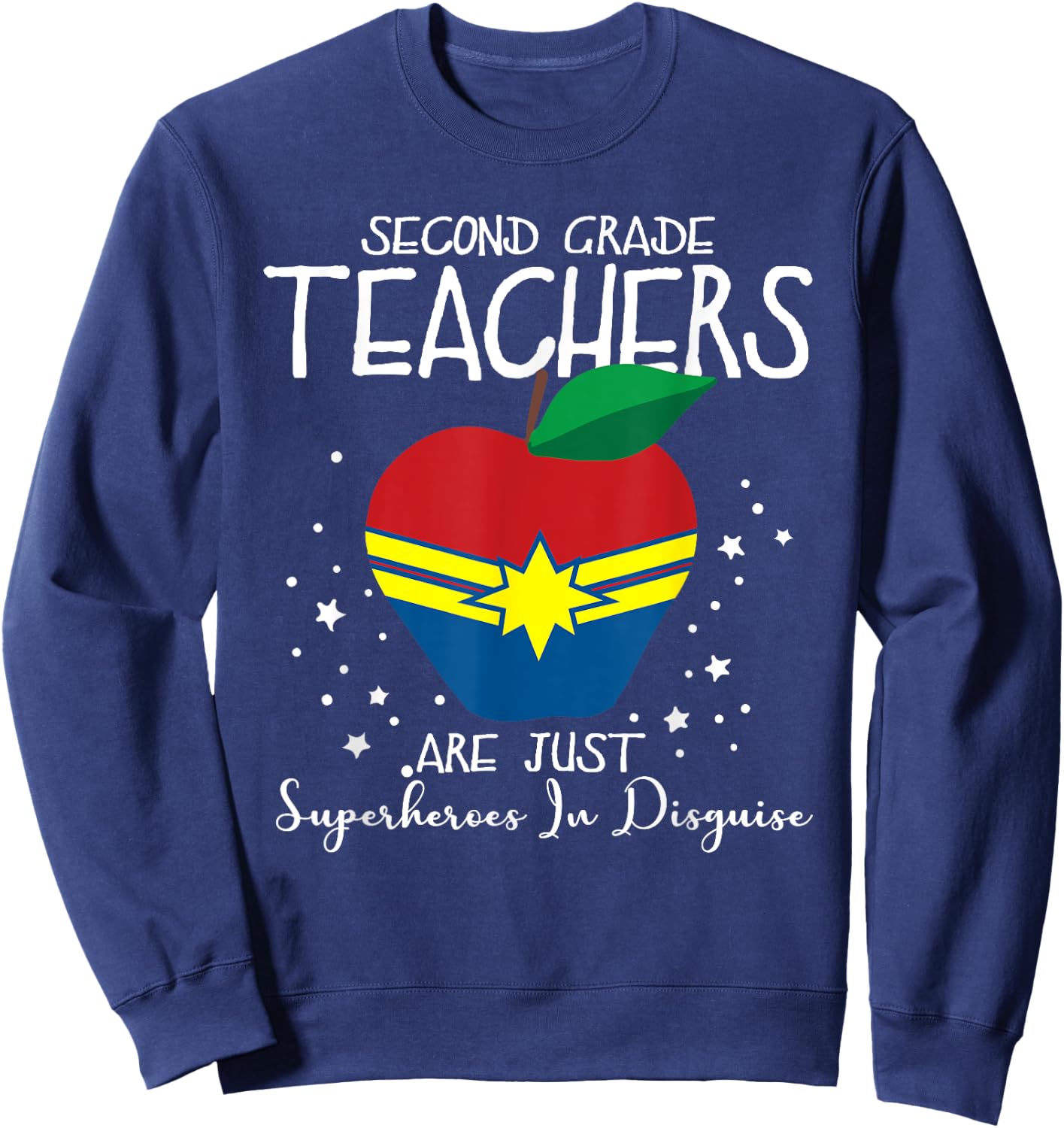 2nd Grade Teachers Are Just Superheroes In Disguise Gift Men Women Sweatshirt - Sweatshirt | Navy