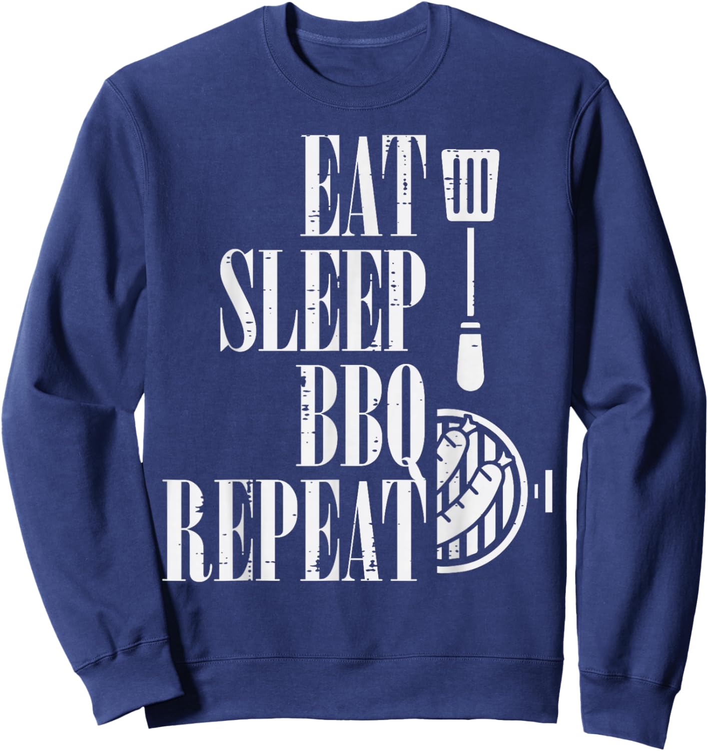Eat Sleep Bbq Repeat Funny Barbecue Grilling Women Men Kids Sweatshirt - Sweatshirt | Navy