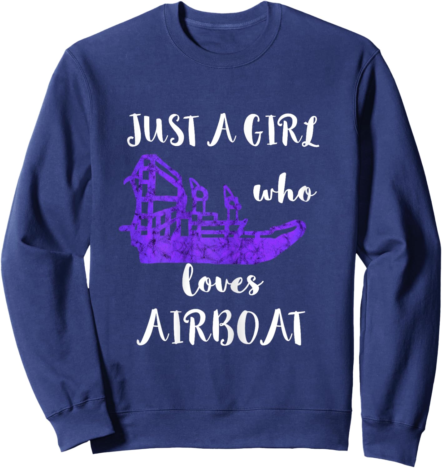 Just A Girl Who Loves Airboat Fanboat Watercraft Sweatshirt - Sweatshirt | Navy