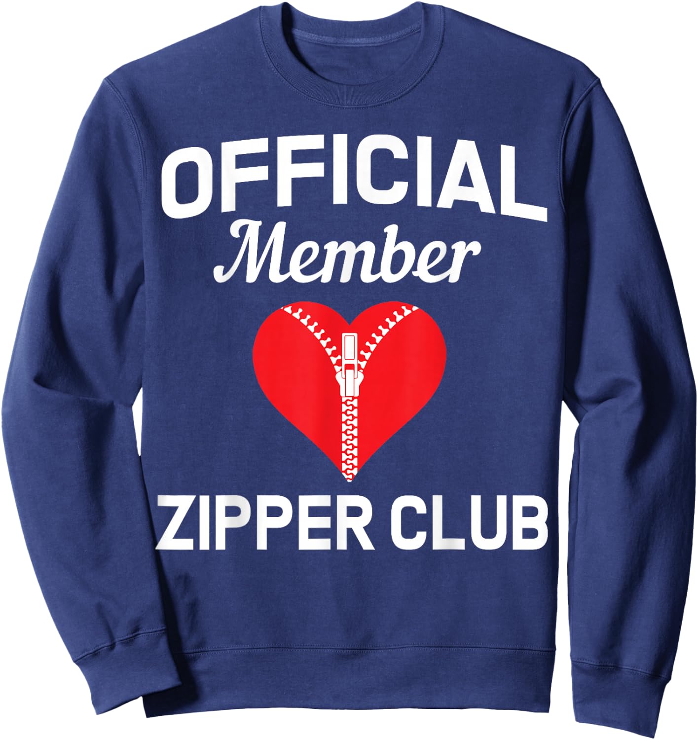 Open Heart Surgery Zipper Club Bypass Get Well Recovery Gift Sweatshirt - Sweatshirt | Navy