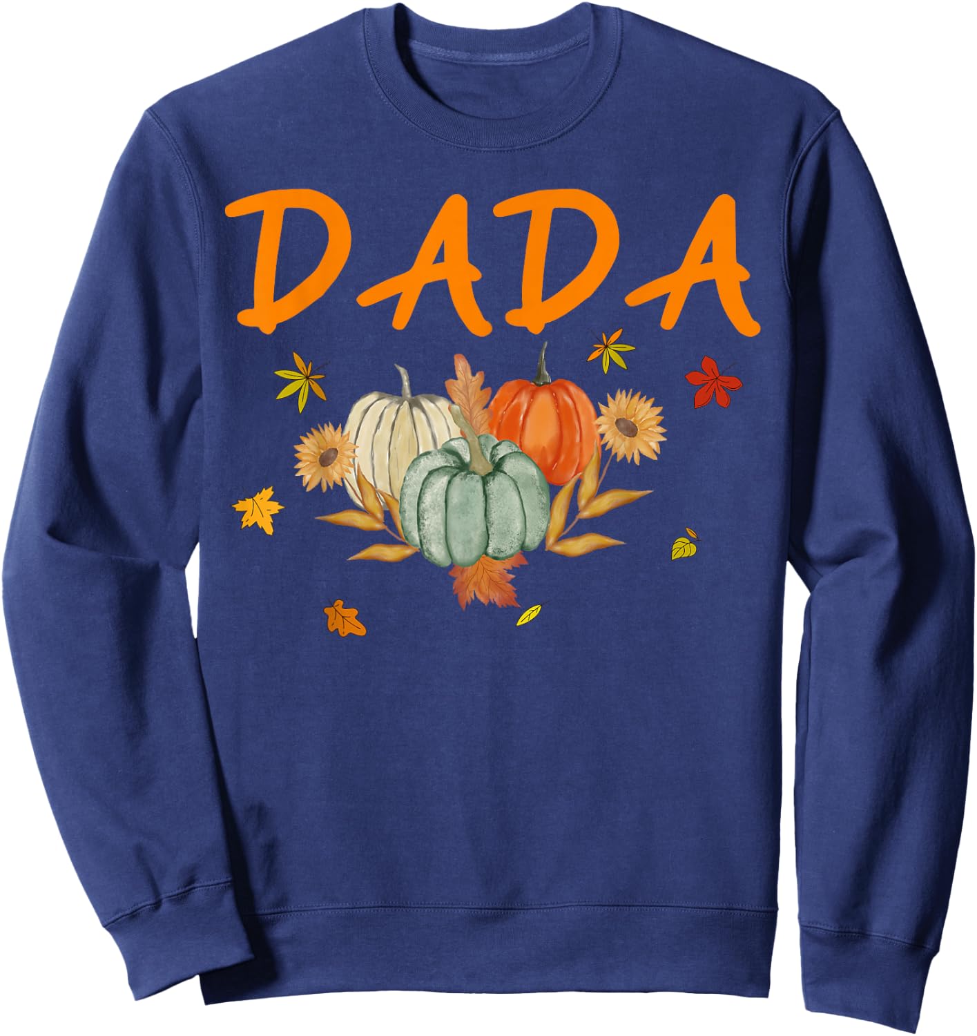 Dada Birthday Pumpkin 1st Birthday Matching Family Party Sweatshirt - Sweatshirt | Navy