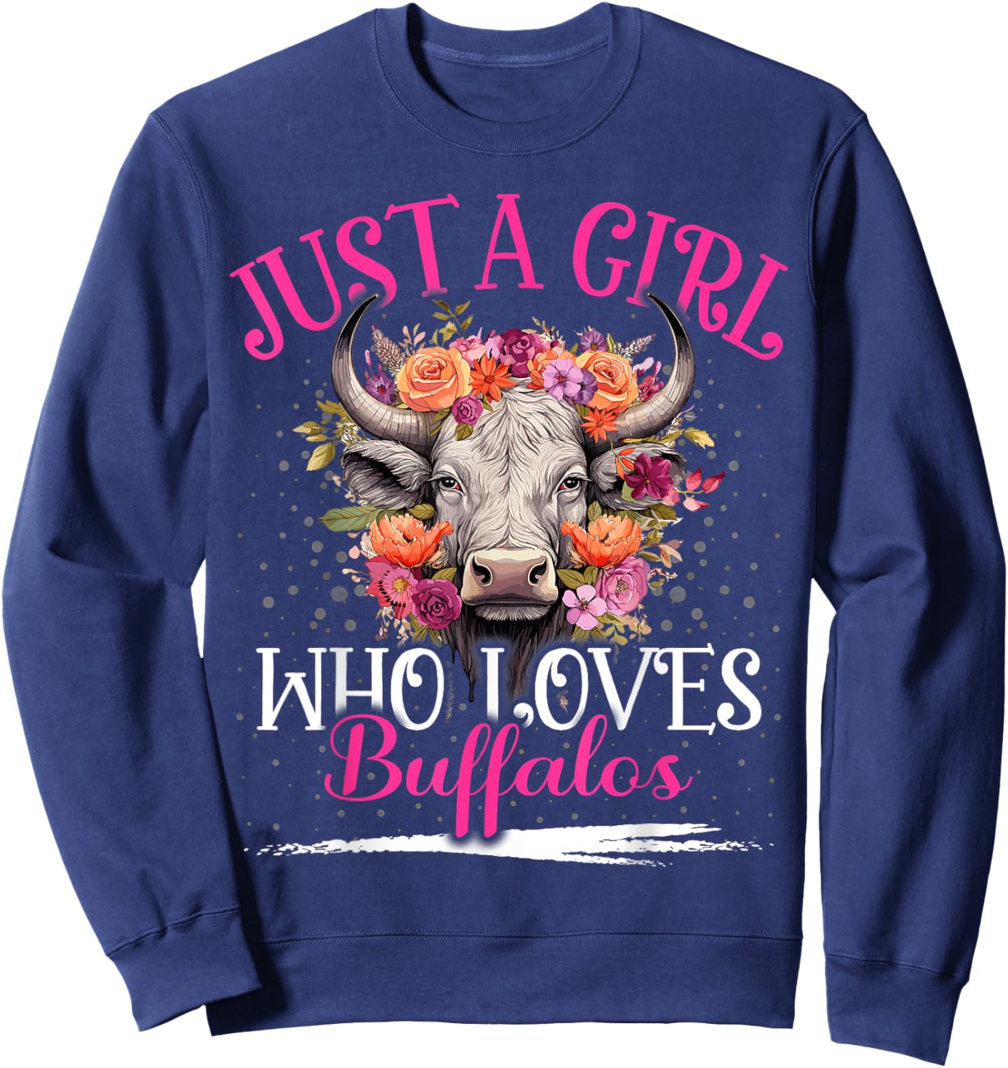 Just A Girl Who Loves Buffalos Aesthetic Floral Buffalo Sweatshirt - Sweatshirt | Navy
