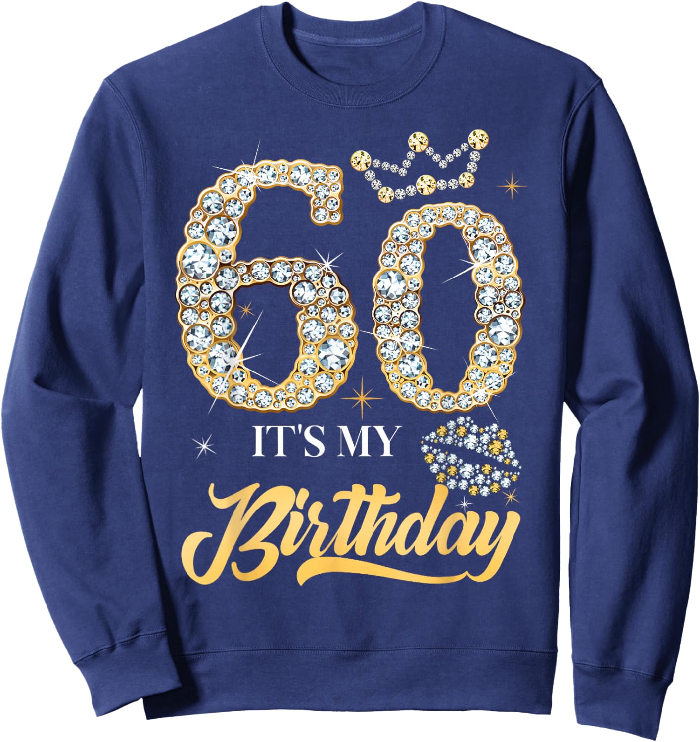 It's My 60th Birthday Diamond Shoes 60 Years Old Women Sweatshirt - Sweatshirt | Navy