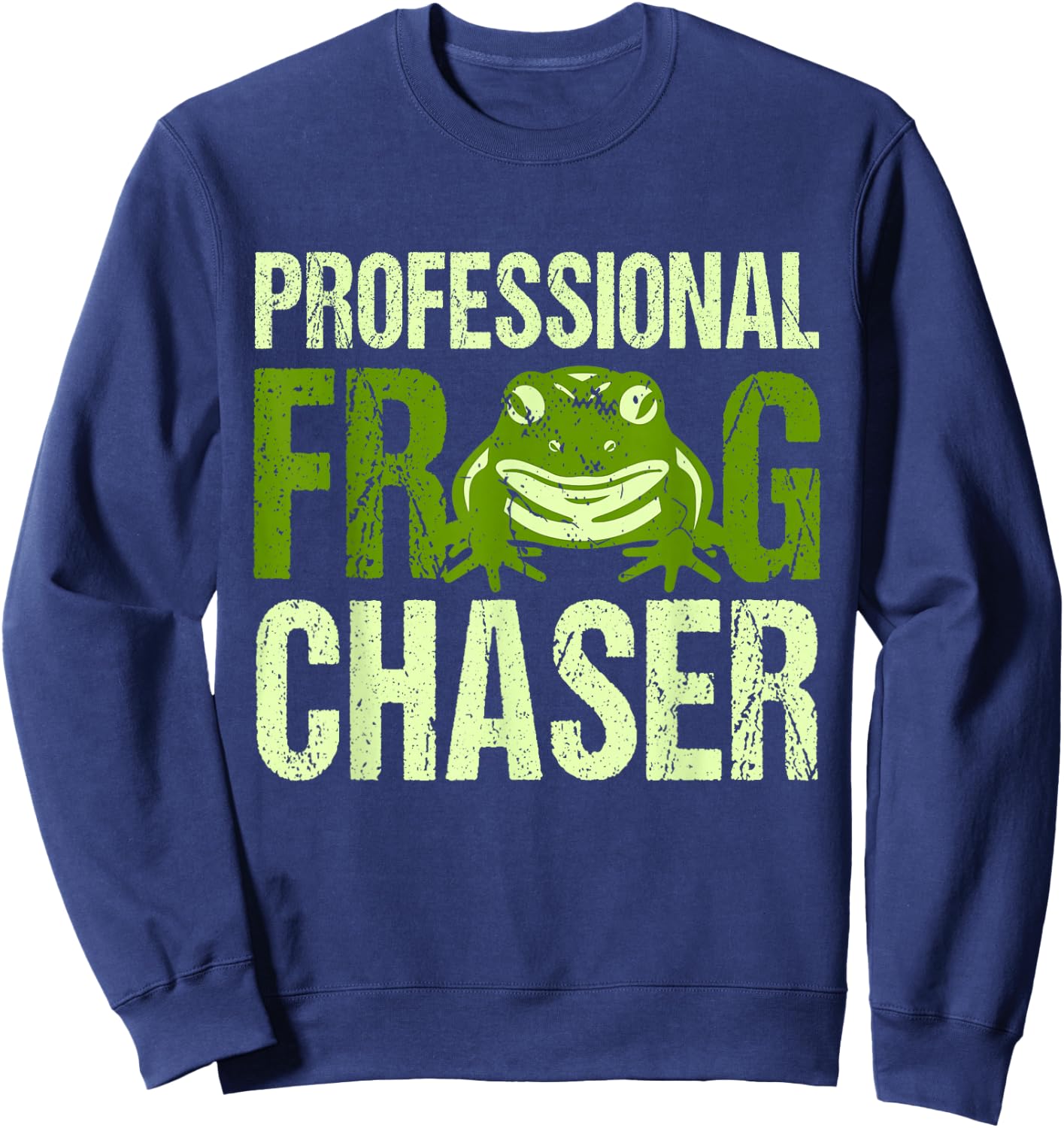 Frog Catcher Professional Frog Chaser Sweatshirt - Sweatshirt | Navy