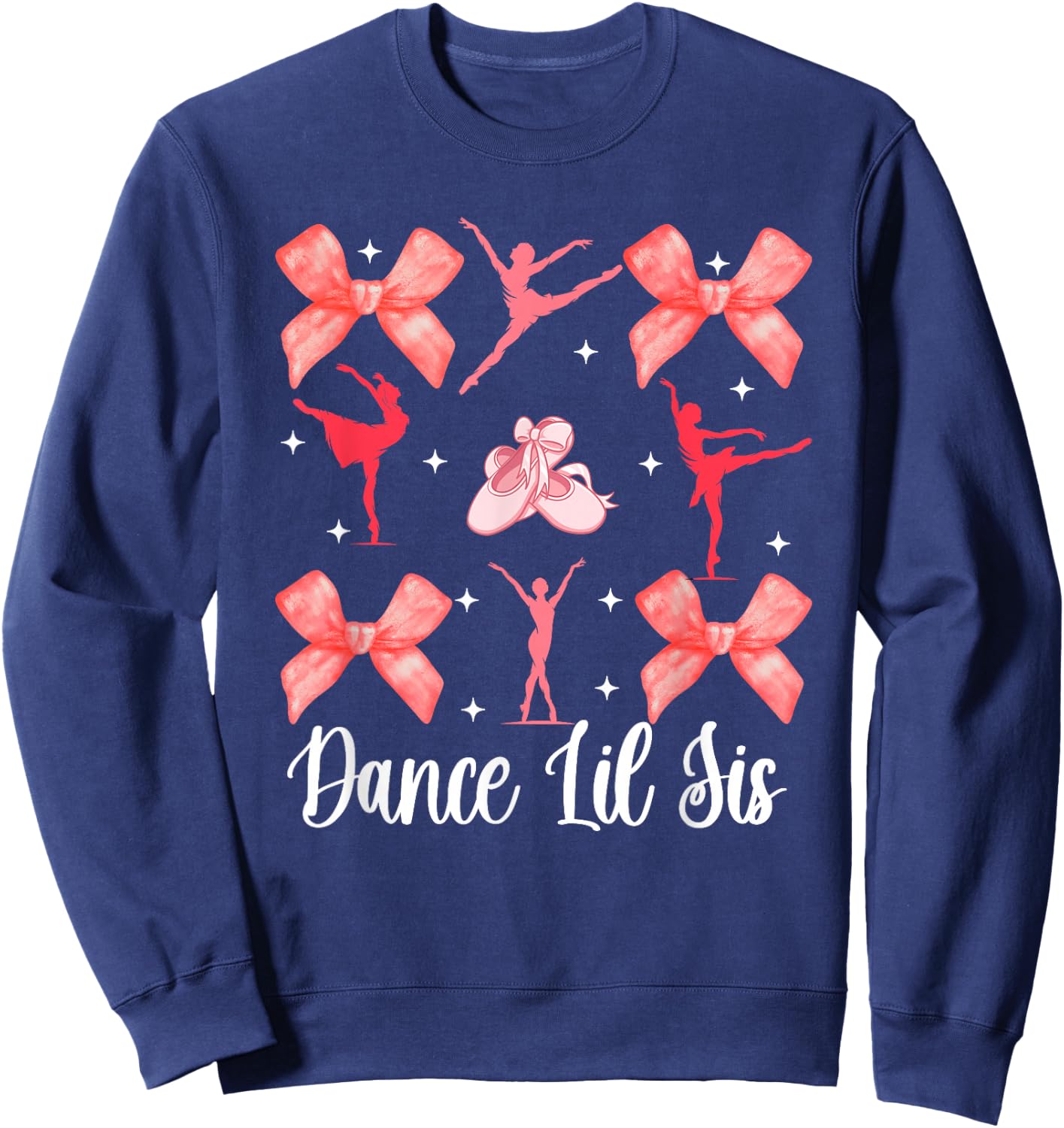 Dance Lil Sis Dance Little Sister Of A Dancer Little Sister Sweatshirt - Sweatshirt | Navy