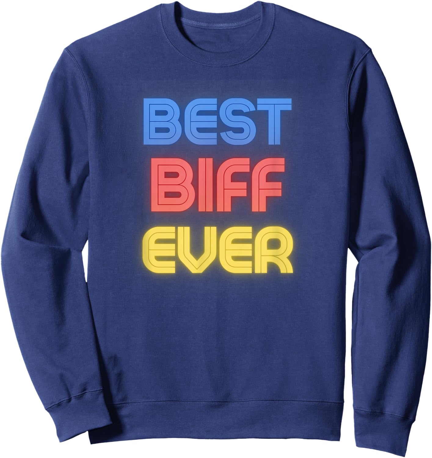 Best Biff Ever - Funny Biff Name Biff Sweatshirt - Sweatshirt | Navy