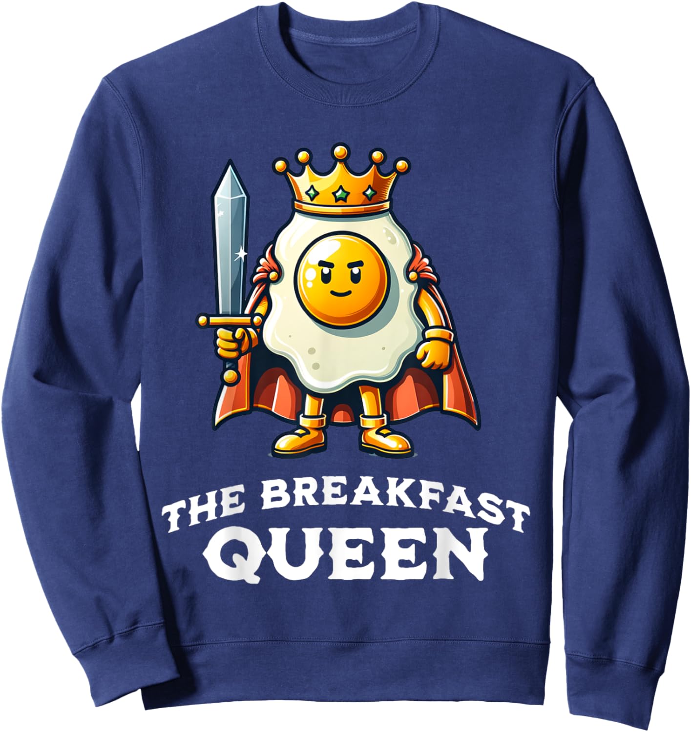 Breakfast Queen Funny Quote Breakfast Lover Sweatshirt - Sweatshirt | Navy