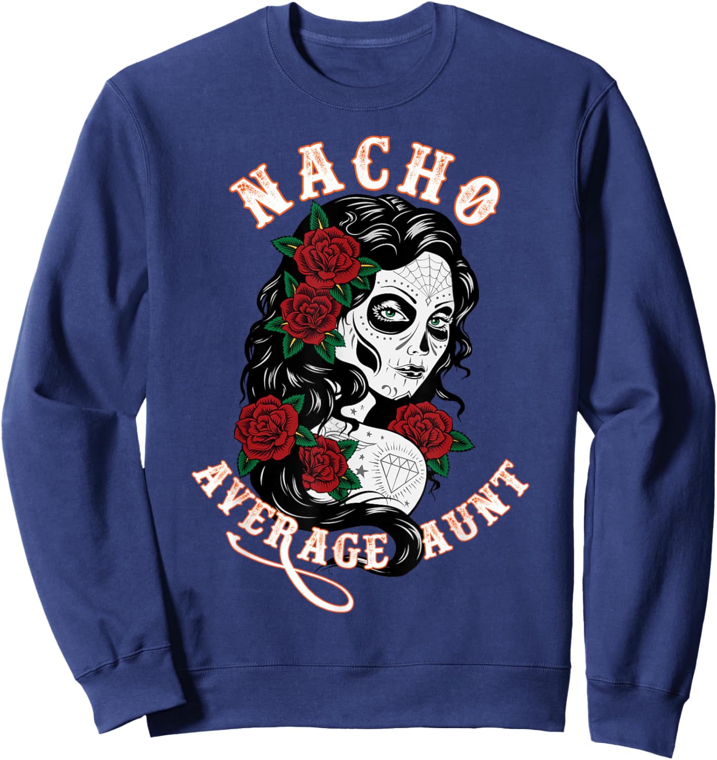 Funny Family Nacho Average Aunt Sweatshirt - Sweatshirt | Navy