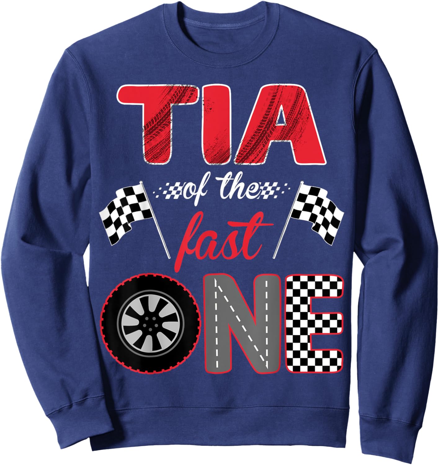 Tia Of The Fast One Birthday 1st Race Car Family Sweatshirt - Sweatshirt | Navy