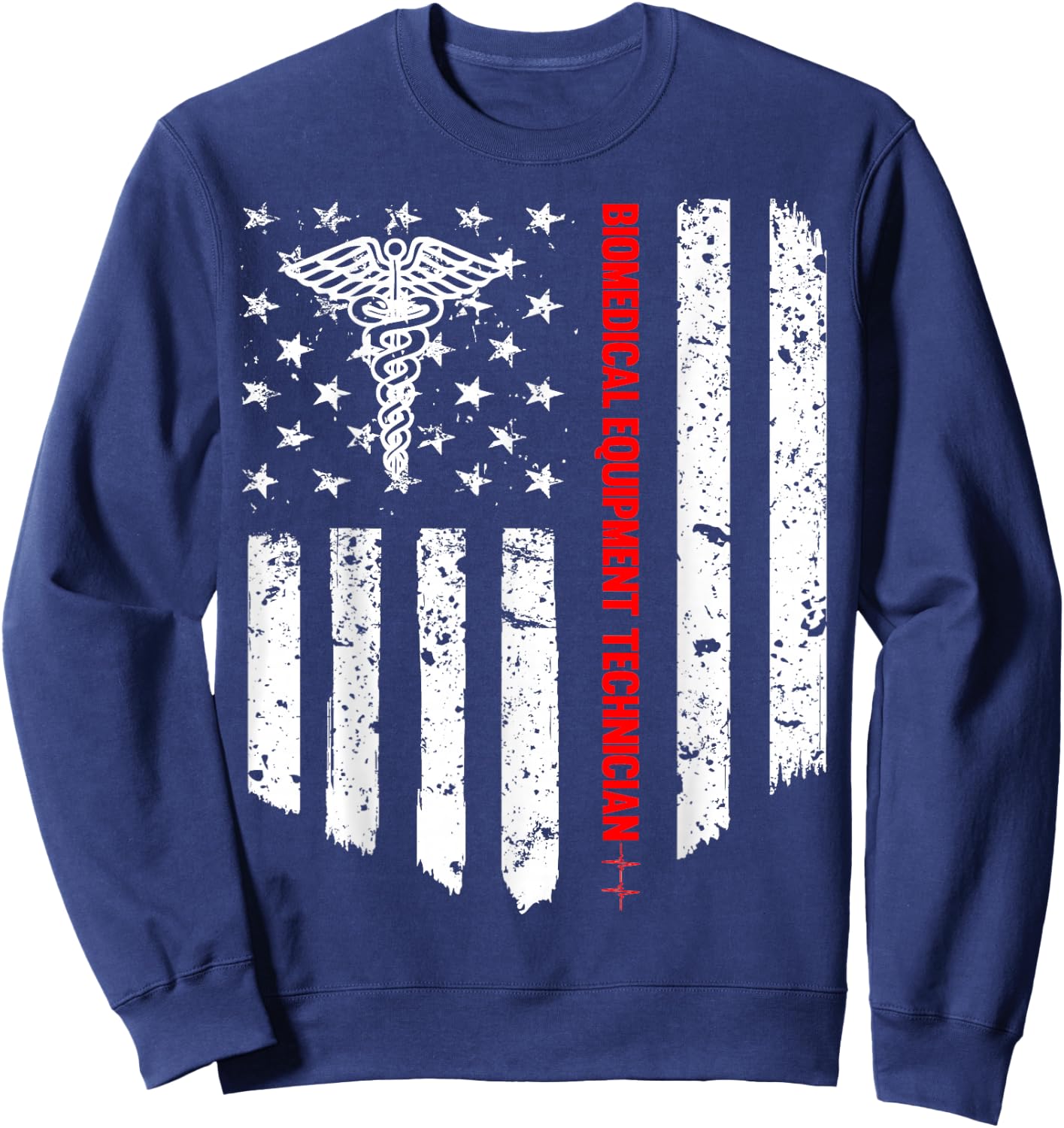 Biomedical Equipment Technician American Flag Patriotic Gift Sweatshirt - Sweatshirt | Navy