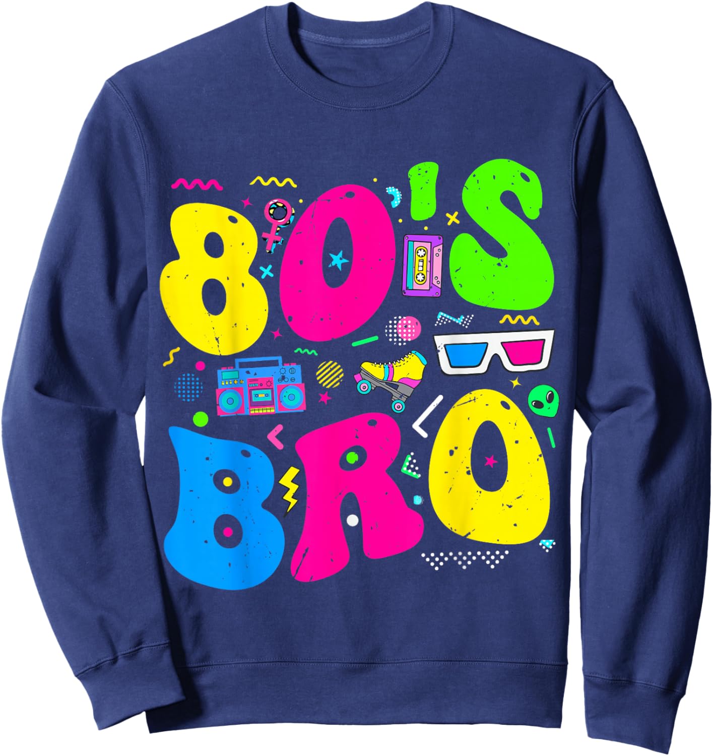 This is My 80s Bro 80's 90's Theme Party Outfit 80s Costume Sweatshirt - Sweatshirt | Navy