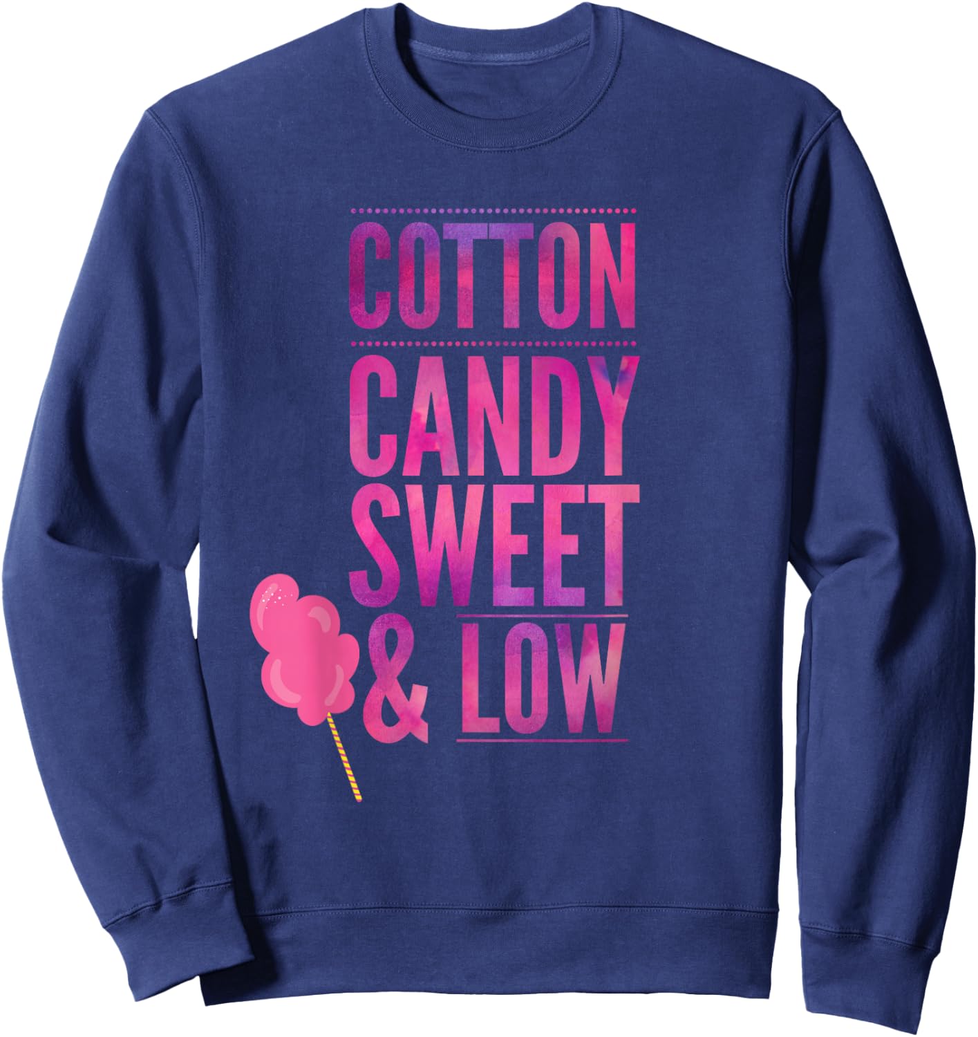 Funny Cotton Candy Sweet & Low Girls Gift Sweatshirt - Sweatshirt | Navy