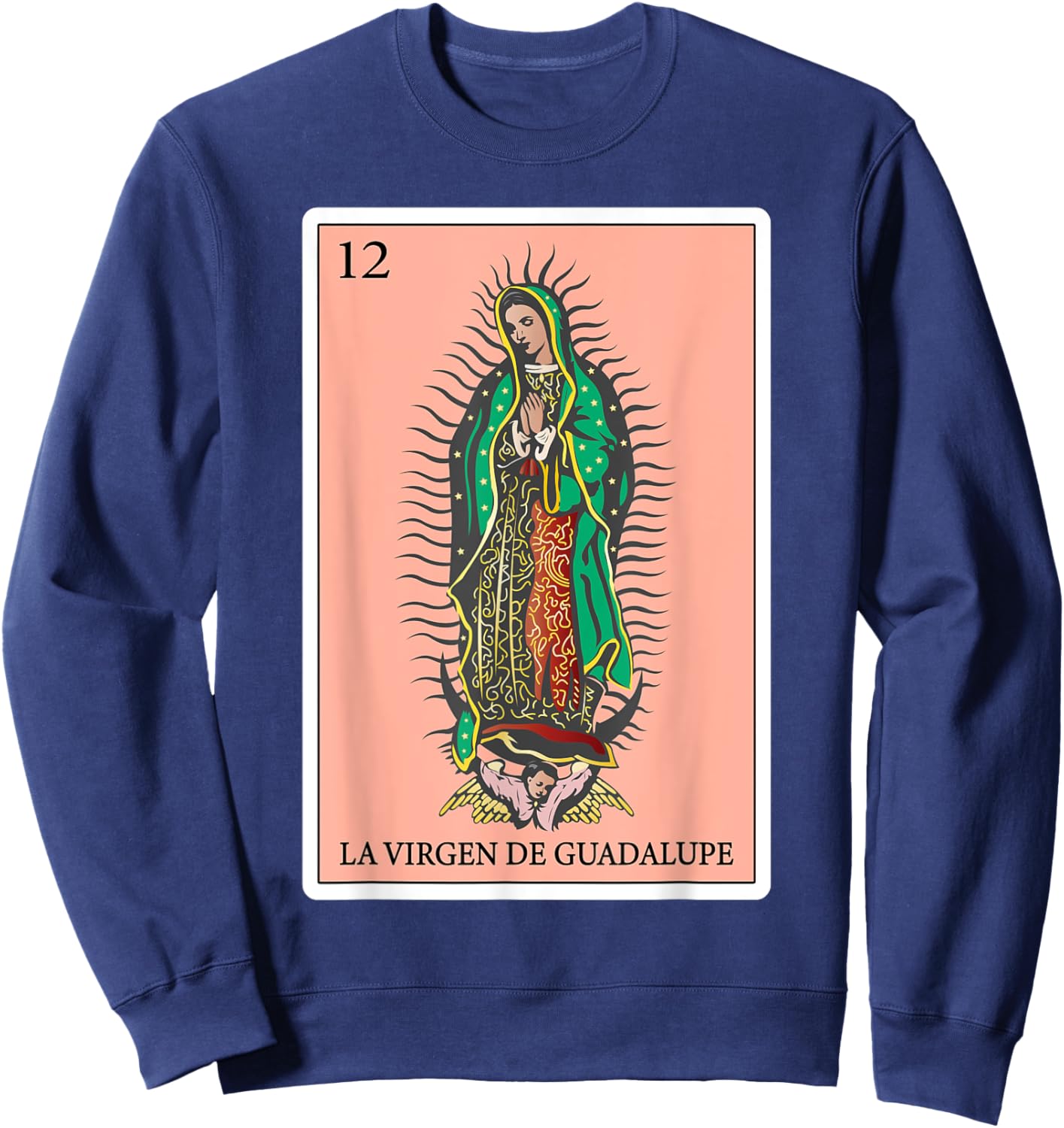 Gifts Spanish-Mexican Bingo Card - La Virgen de Guadalupe Sweatshirt - Sweatshirt | Navy