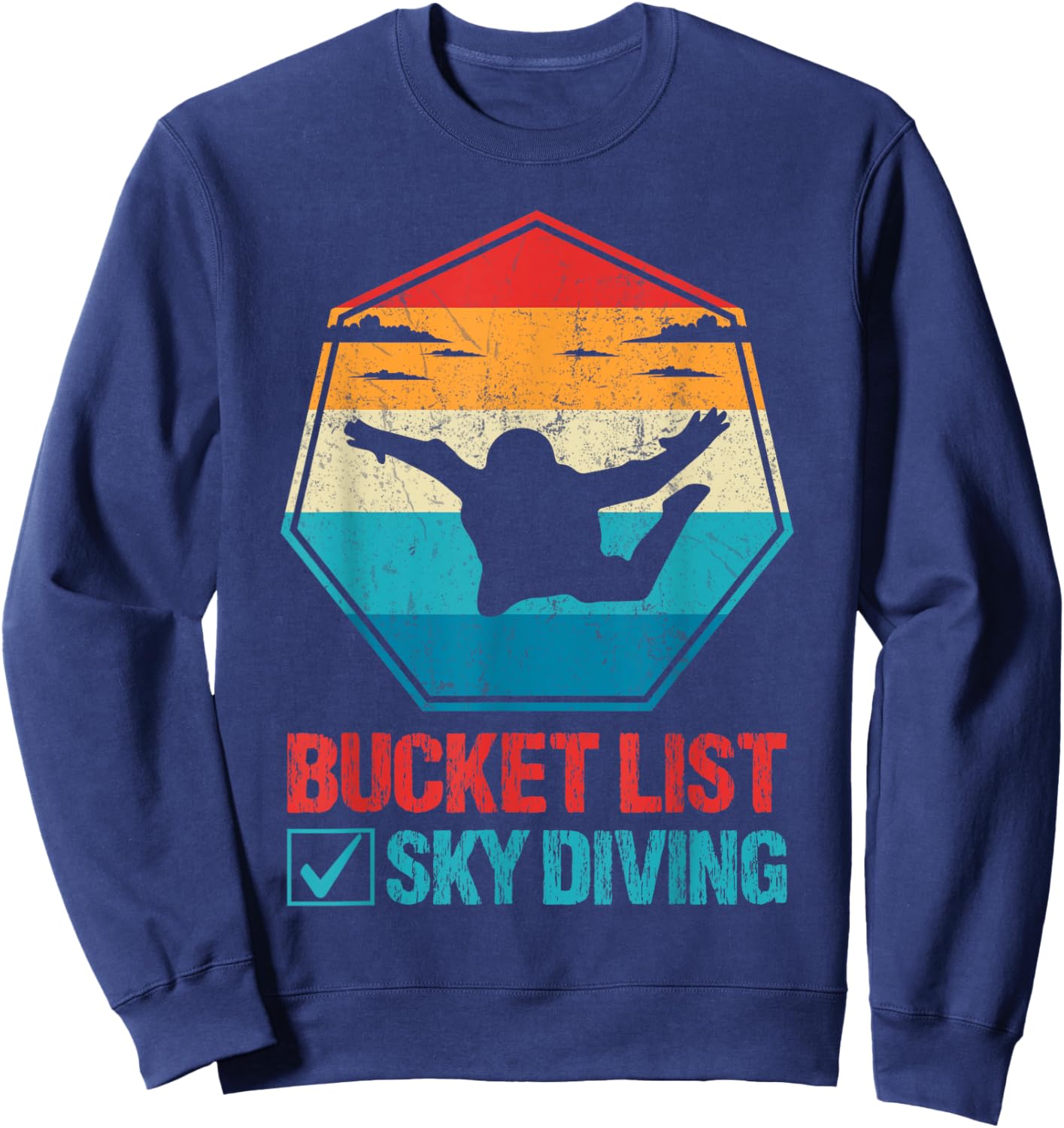 Bucket List Sky Diving Vintage Retro Skydiver Sweatshirt - Sweatshirt | Navy