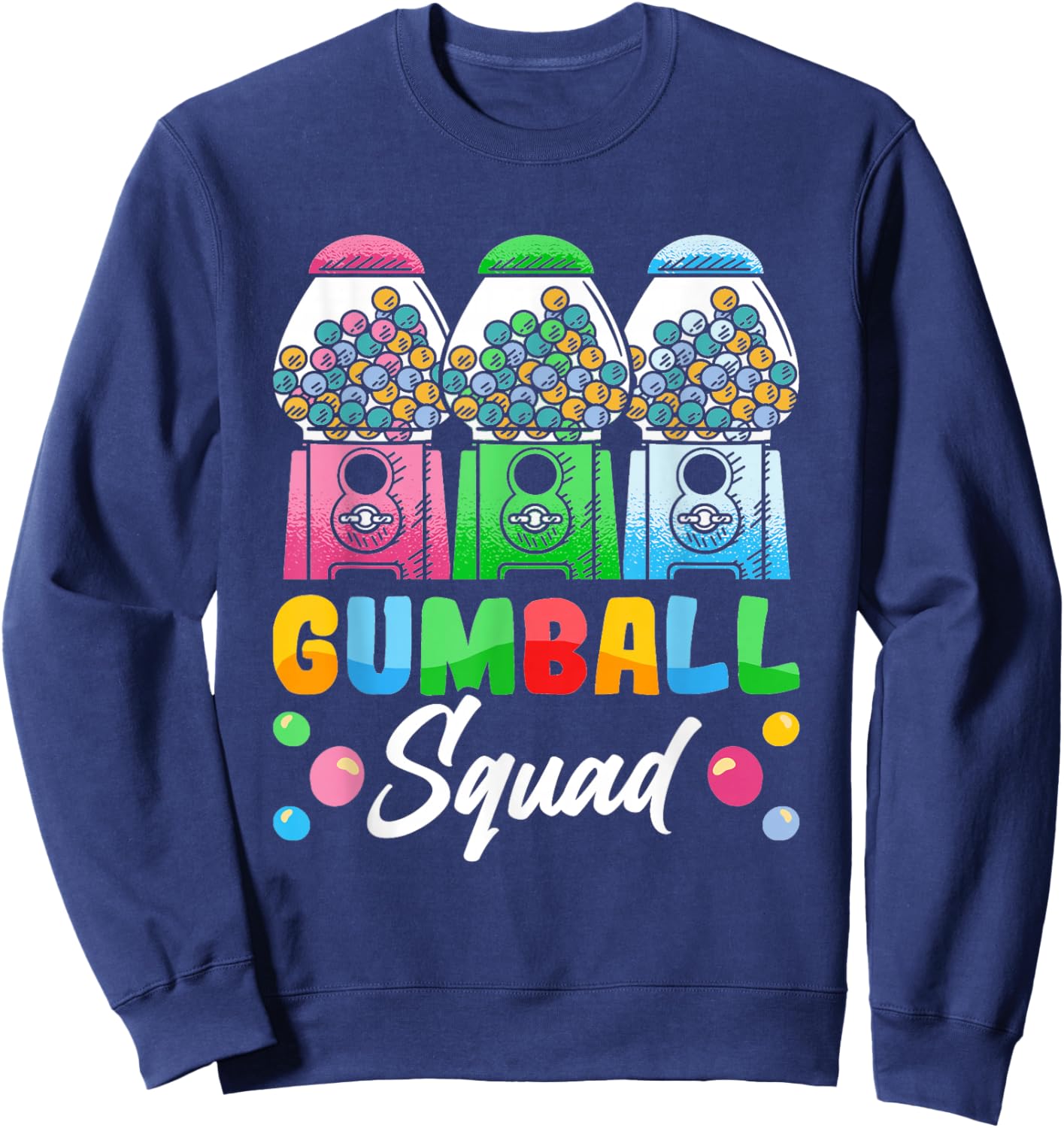 "Gumball Squad" Funny Gumball Machine Sweatshirt - Sweatshirt | Navy
