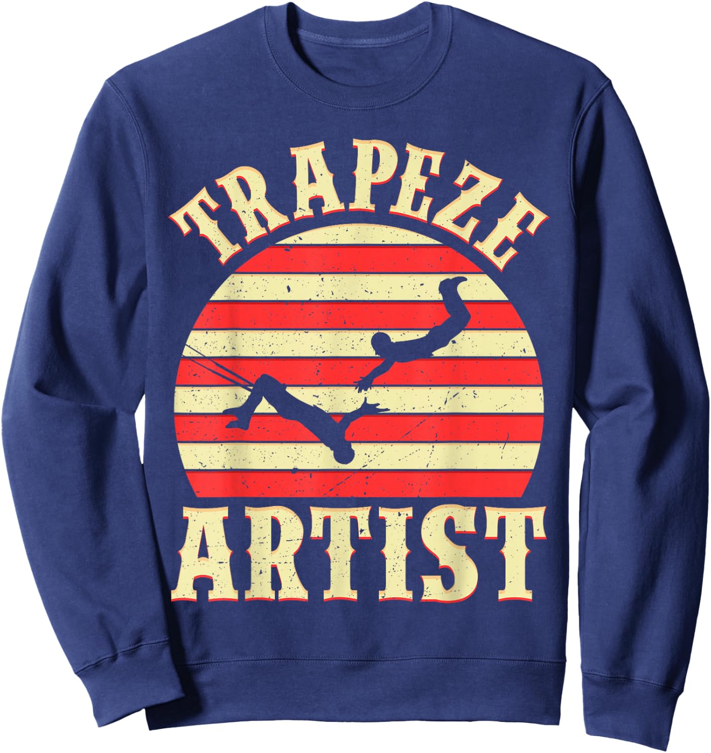 Trapeze Shirt - Circus Shirts - Trapeze Artist Costume Sweatshirt - Sweatshirt | Navy