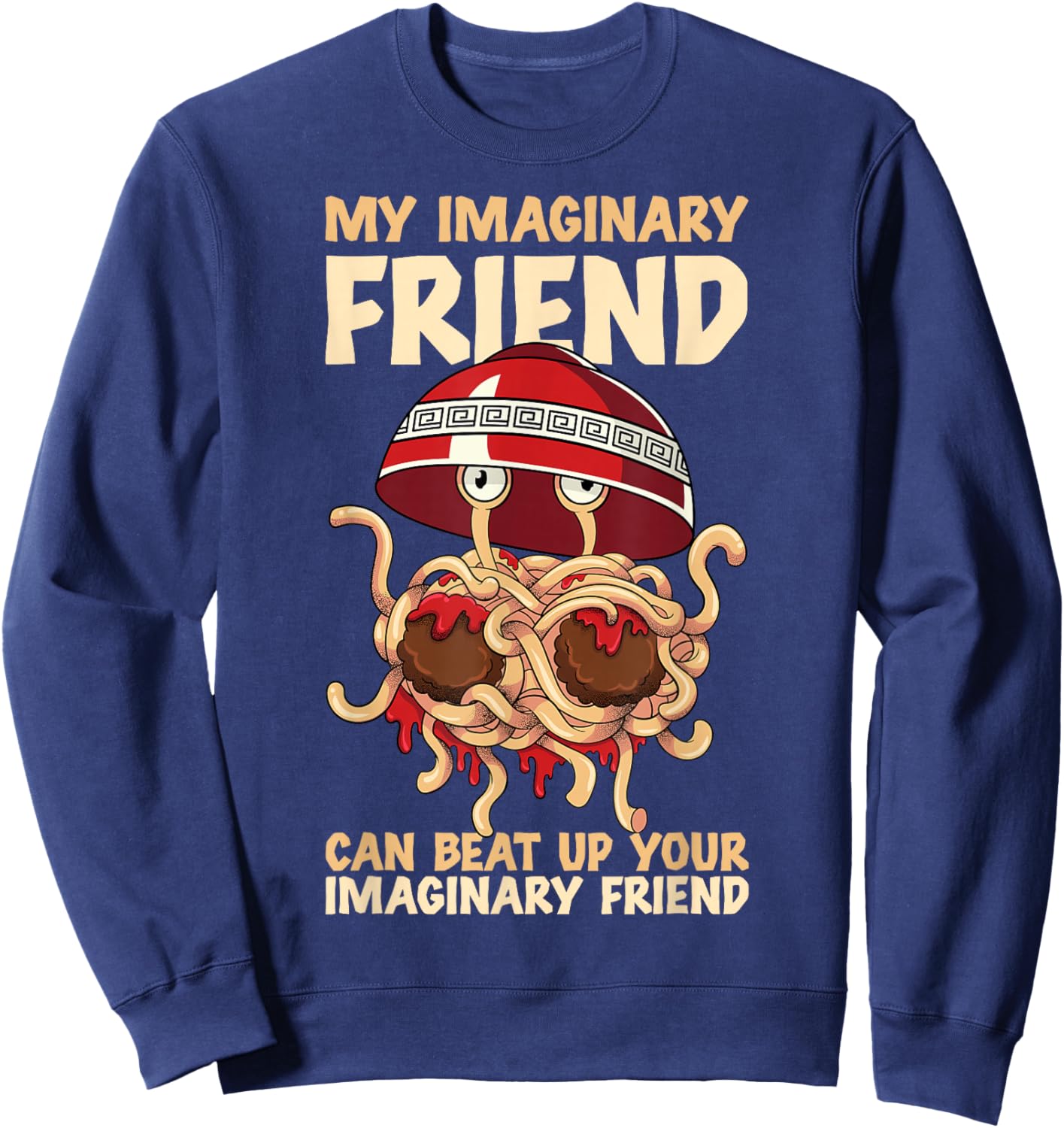 Flying Spaghetti Monster FSM Imaginary Friend Sweatshirt - Sweatshirt | Navy