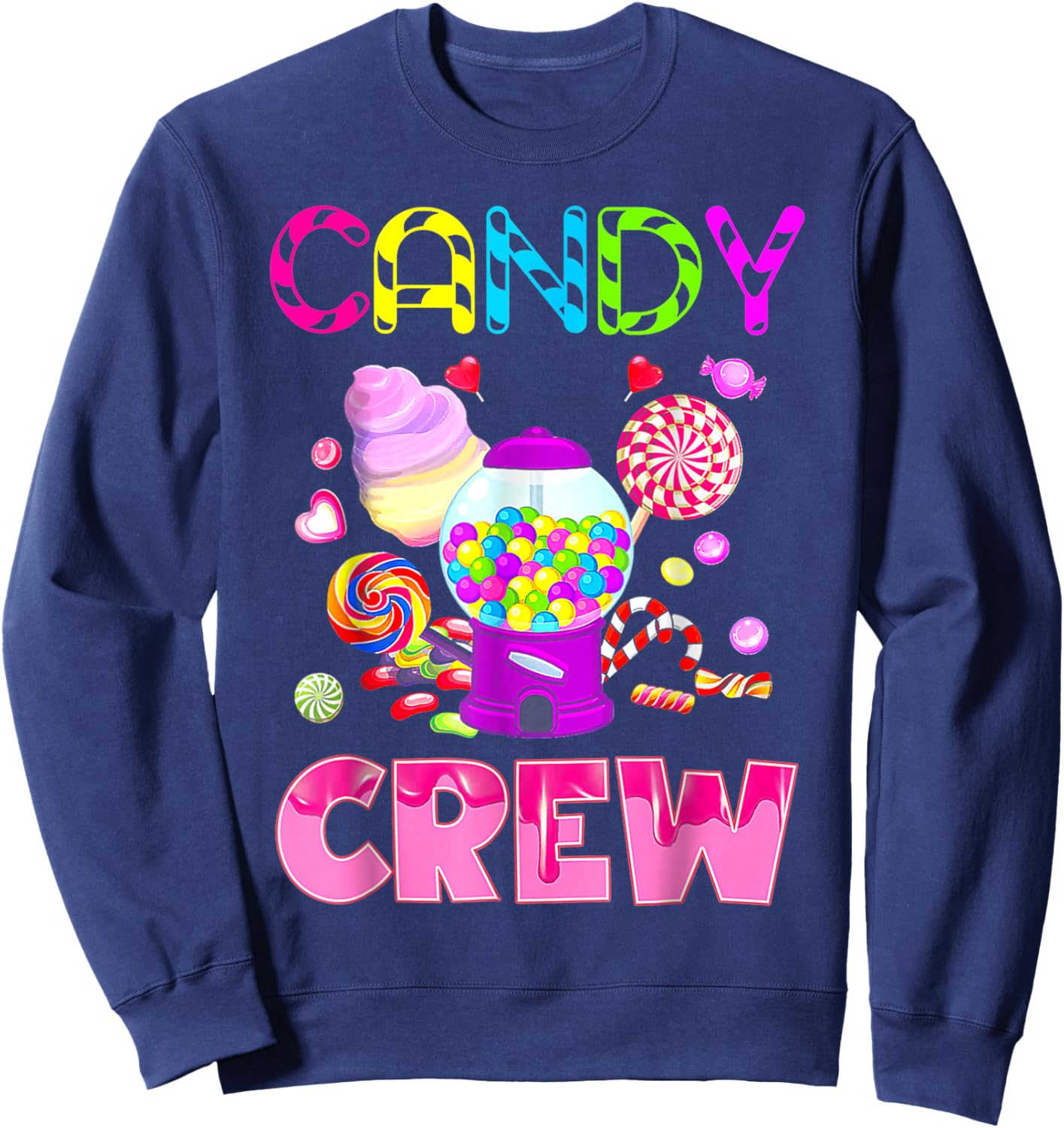 Candy Land Candy Crew Decorations Sweetie Candy Squad Sweatshirt - Sweatshirt | Navy