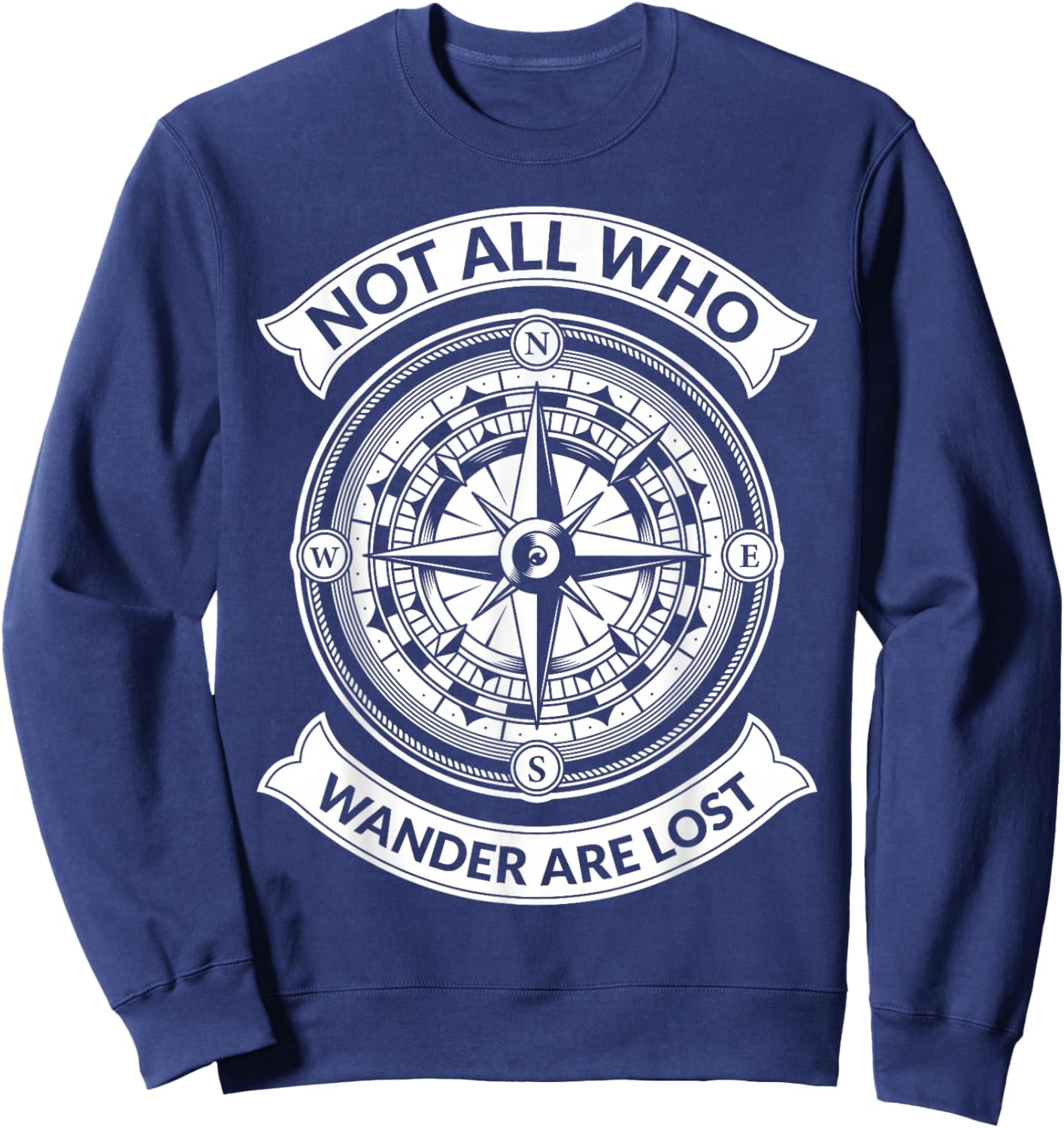 Graphic Compass Hiking - Not All Those Who Wander Are Lost Sweatshirt - Sweatshirt | Navy