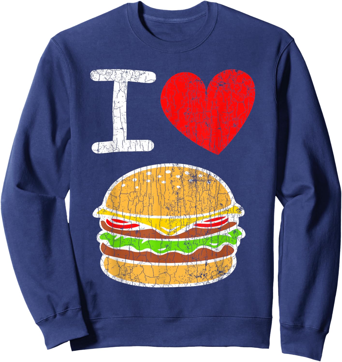 I Love Burgers Funny Hamburger Cheeseburger Graphic Sweatshirt - Sweatshirt | Navy
