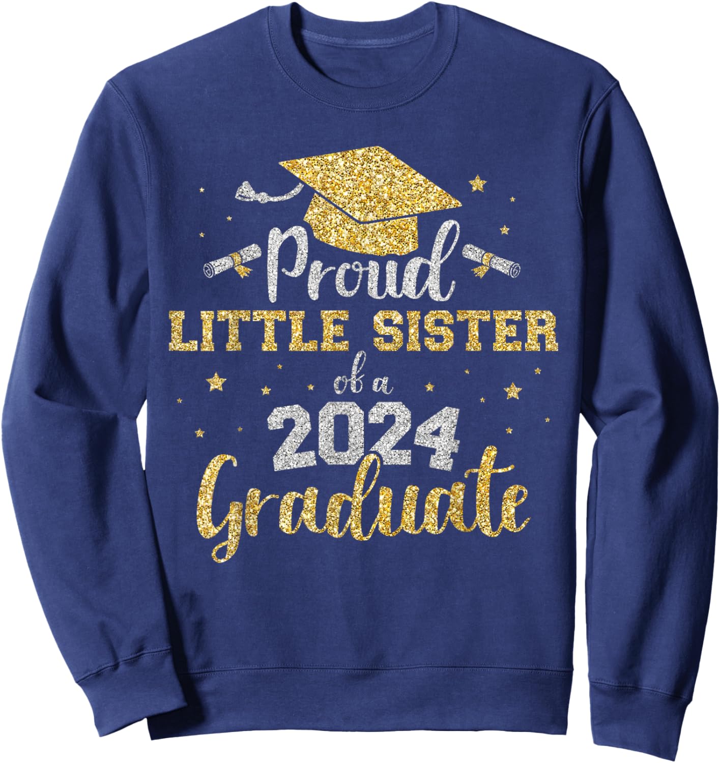 Proud little sister class of 2024 graduate senior graduation Sweatshirt - Sweatshirt | Navy