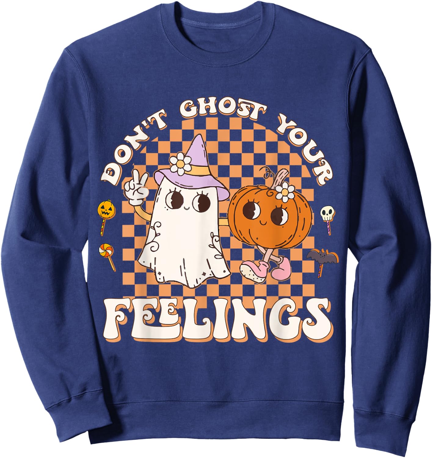 Cool Mental Health Halloween Quote Don't Ghost Your Feelings Sweatshirt - Sweatshirt | Navy