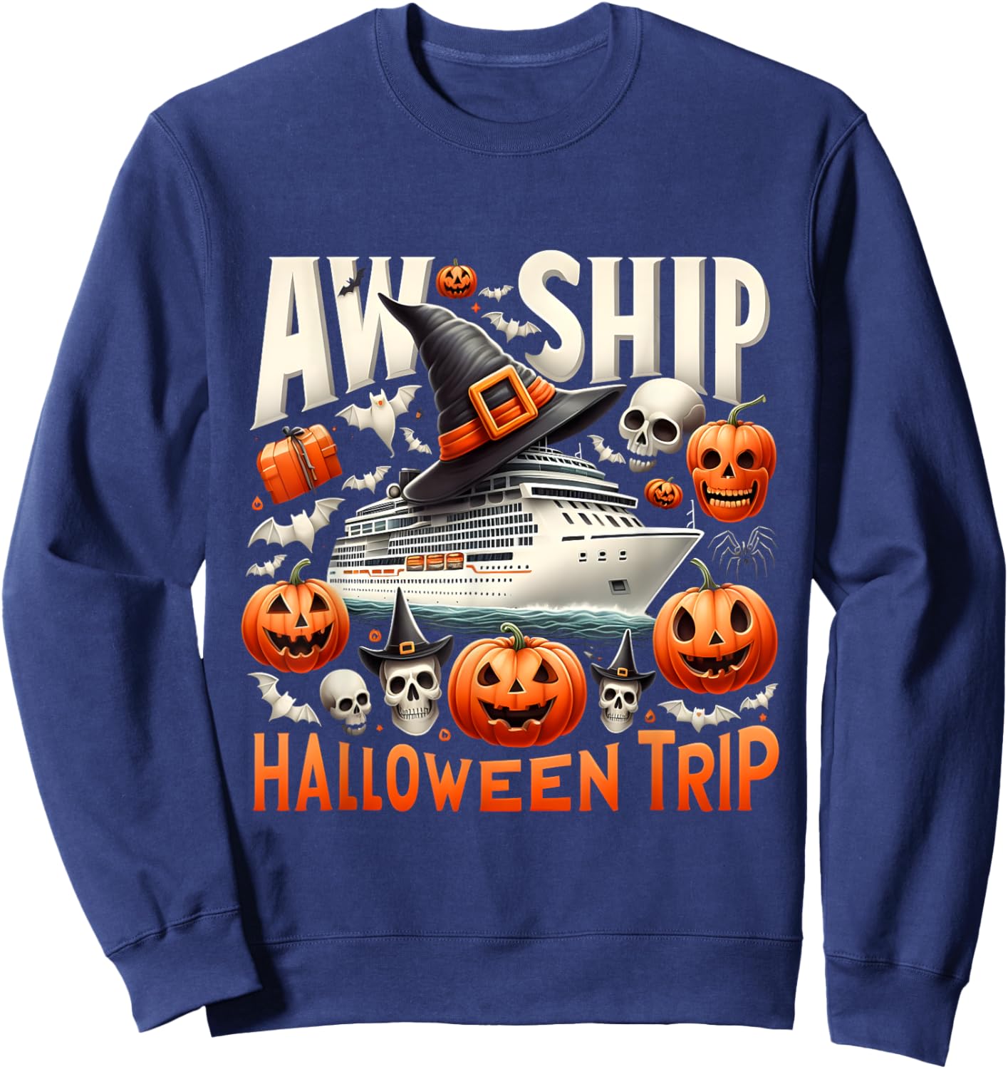 Aw Ship Halloween Trip Happy Halloween Spooky Pumpkin Cruise Sweatshirt - Sweatshirt | Navy