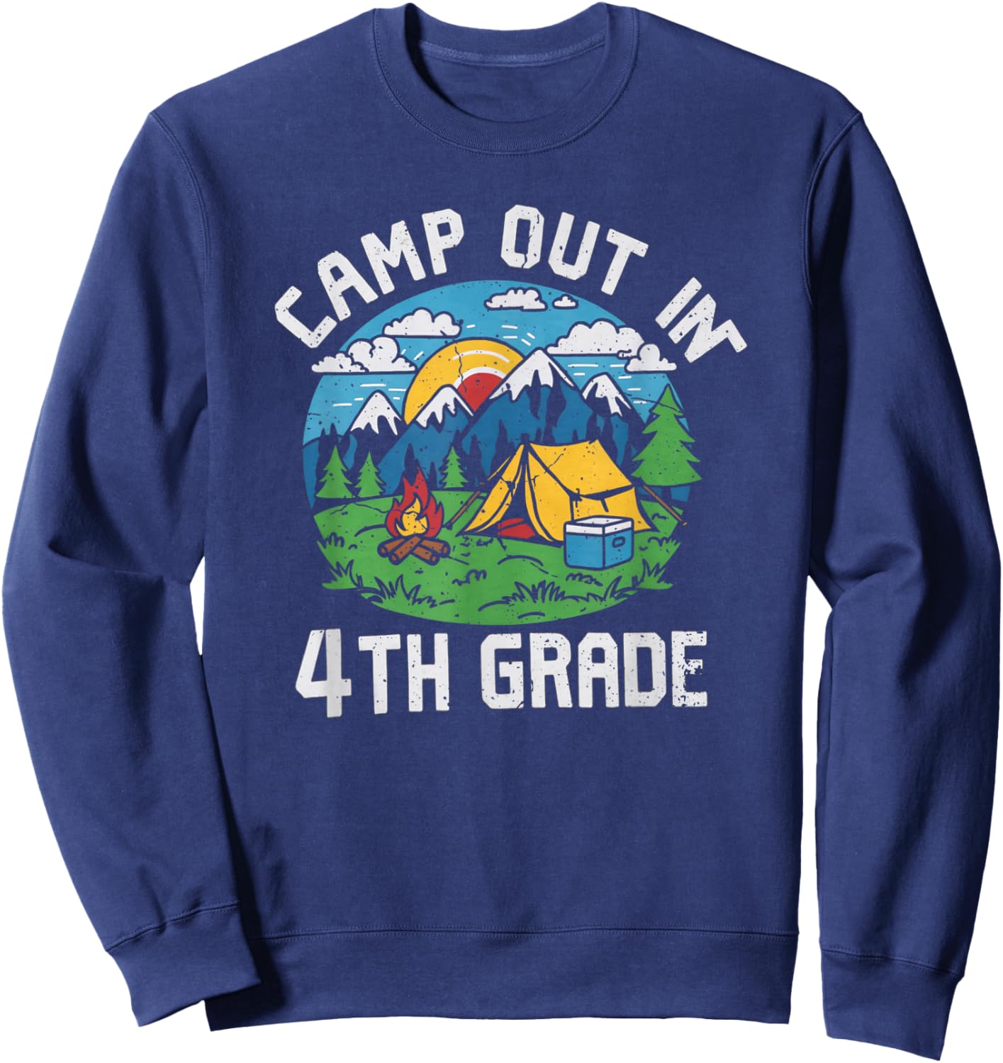 Camp out In 4th Grade Funny Camping Lovers Back to School Sweatshirt - Sweatshirt | Navy