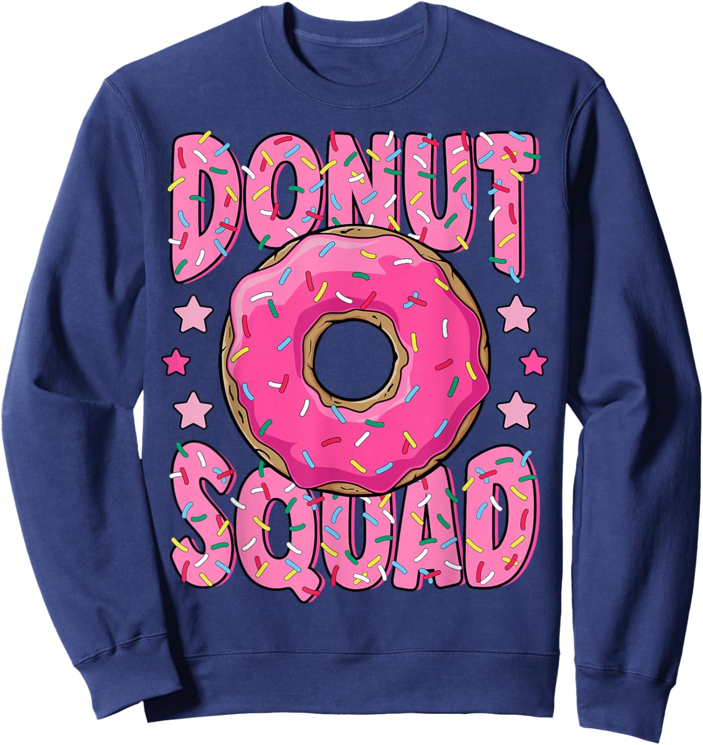 Pink Donut Squad Sprinkles Donut Lover Matching Donut Party Sweatshirt - Sweatshirt | Navy