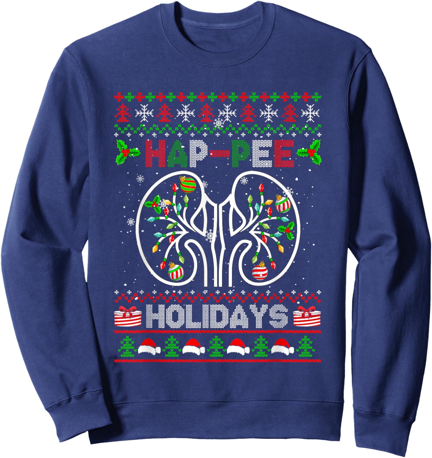 Happy Holidays Xmas Dialysis Nurse Kidney Part Sweater Sweatshirt - Sweatshirt | Navy