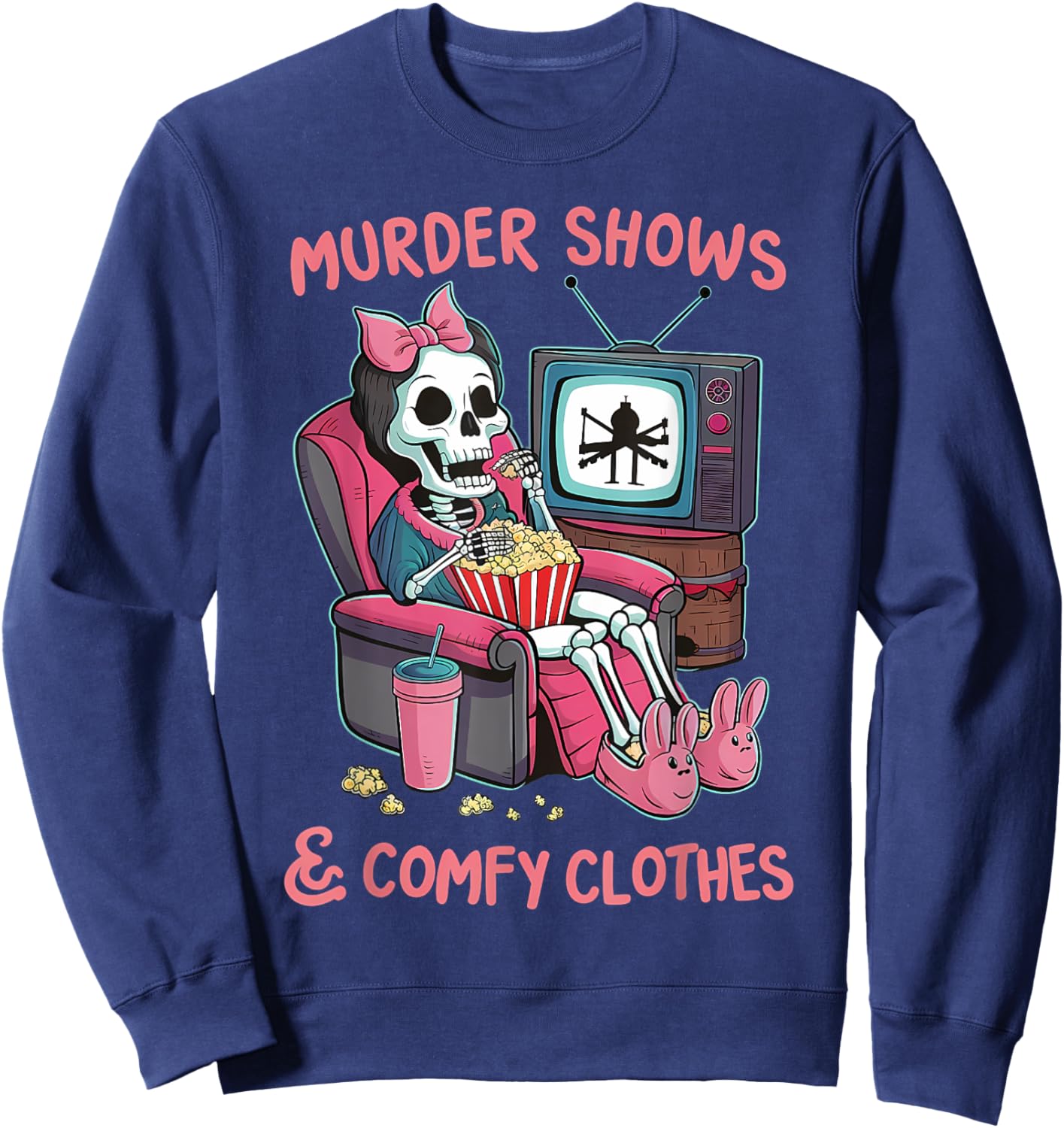 Murder Shows and Comfy Clothes Skeleton Mom Mother's Day Sweatshirt - Sweatshirt | Navy