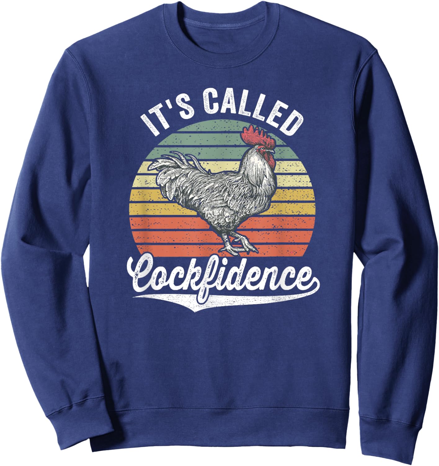 Retro Alpha Fighting Rooster Its Called Cockfidence Cocky Sweatshirt - Sweatshirt | Navy