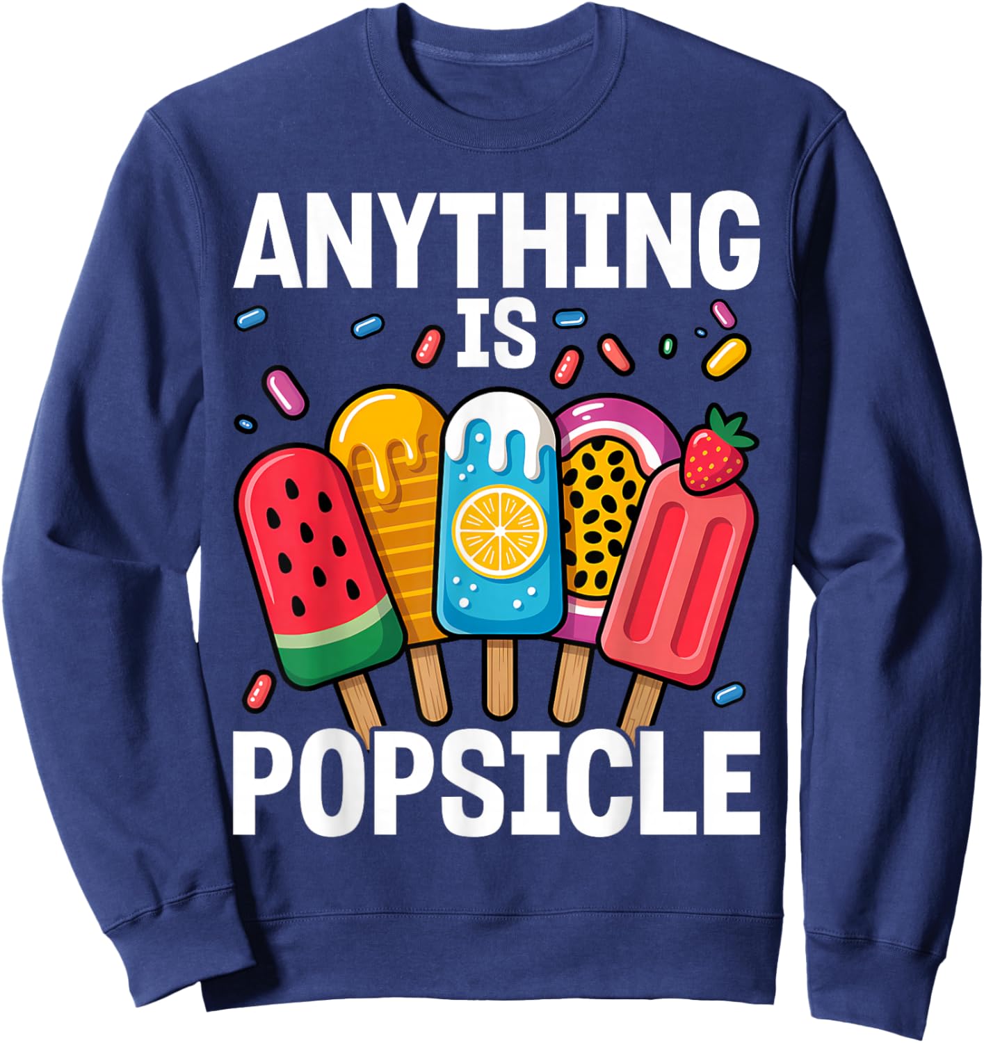 Anything is Popsicle Cool Summer Ice Cream Pattern Sweatshirt - Sweatshirt | Navy