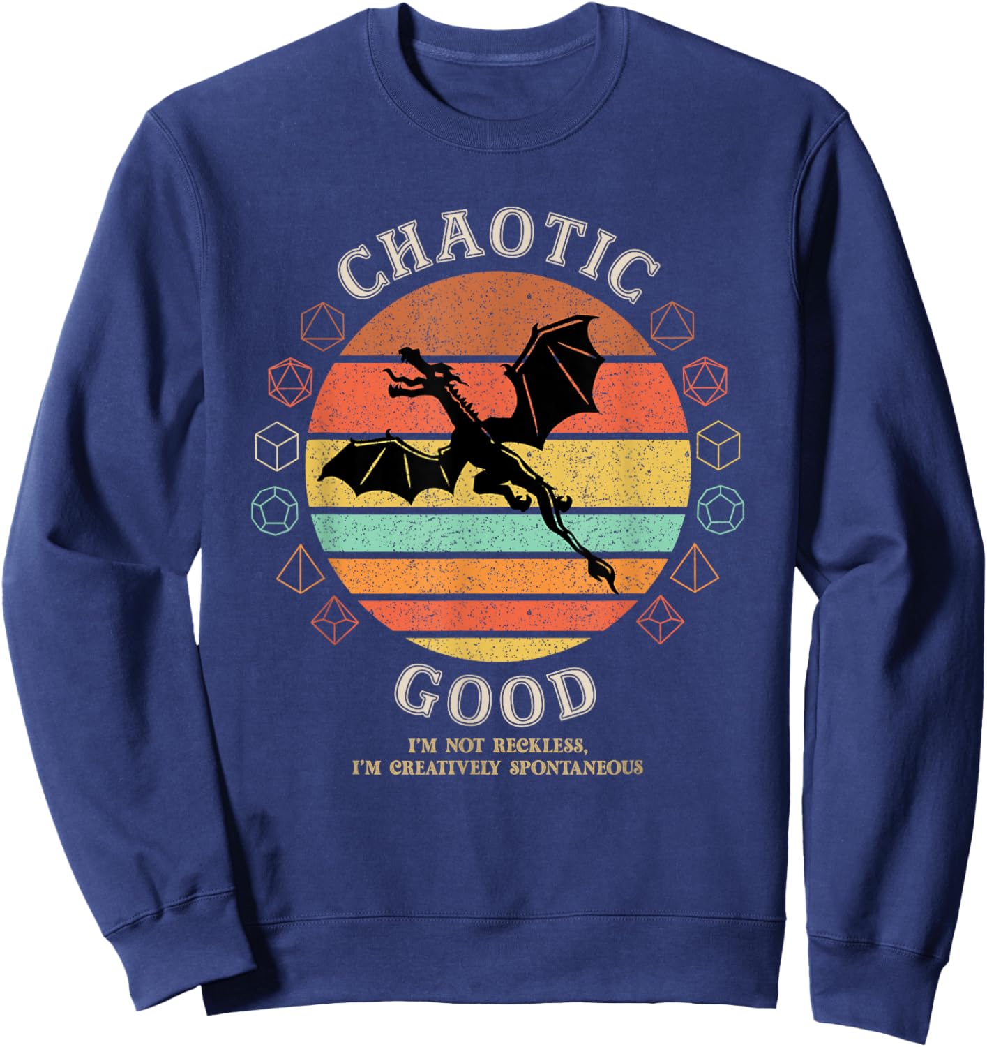Funny Chaotic Good RPG Player Gamer Sweatshirt - Sweatshirt | Navy
