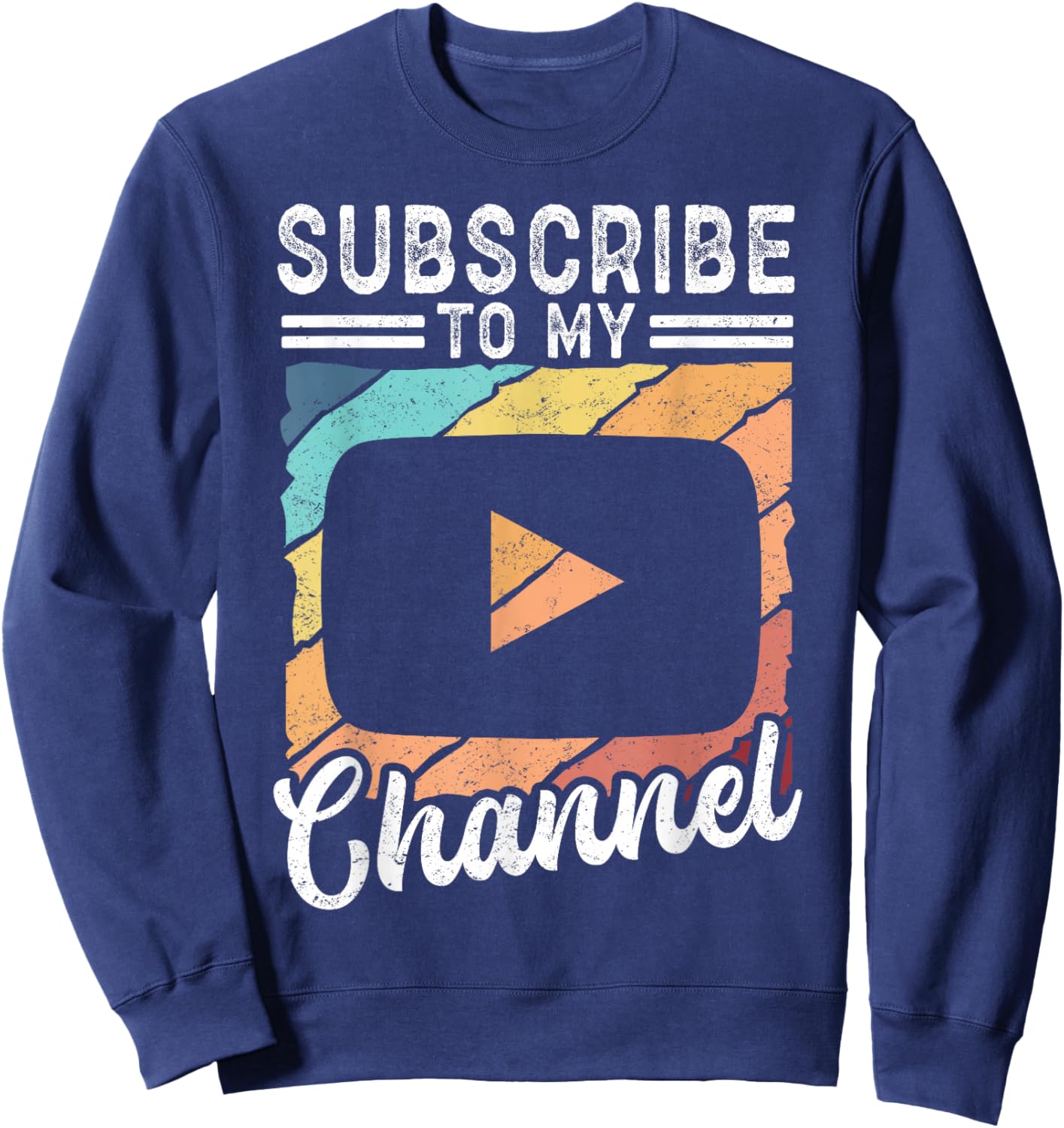 Social Media fan Content Creator Subscribe to My Channel Sweatshirt - Sweatshirt | Navy