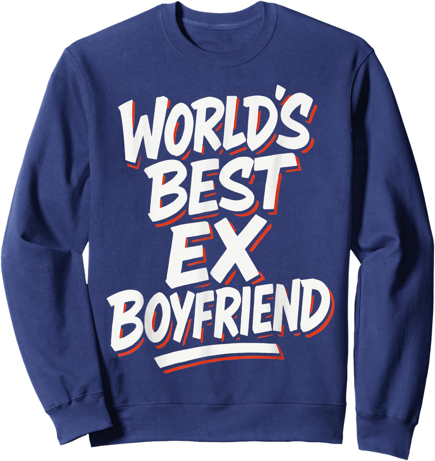 World's Best Ex Boyfriend Sweatshirt - Sweatshirt | Navy