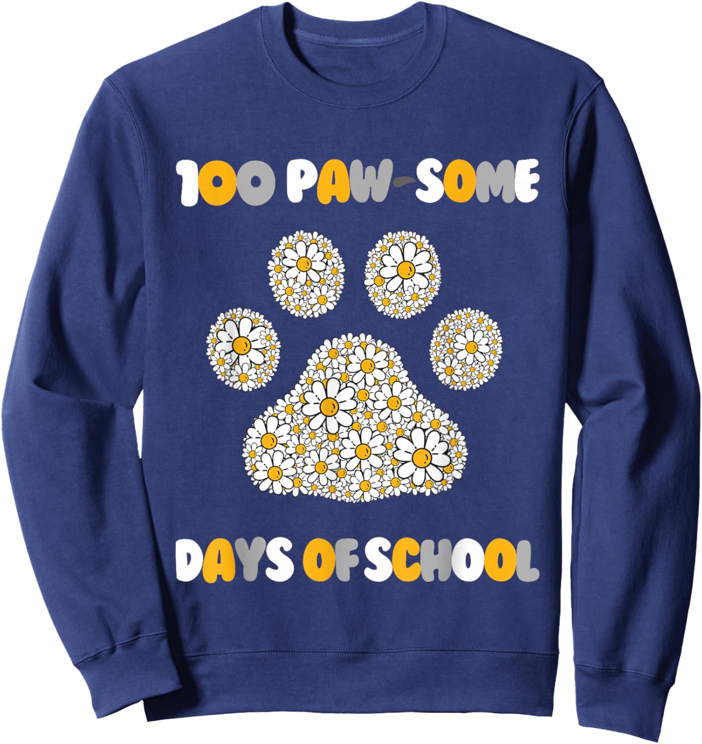 100 Paw-some Days of School Cat and dog 100th Day school Sweatshirt - Sweatshirt | Navy