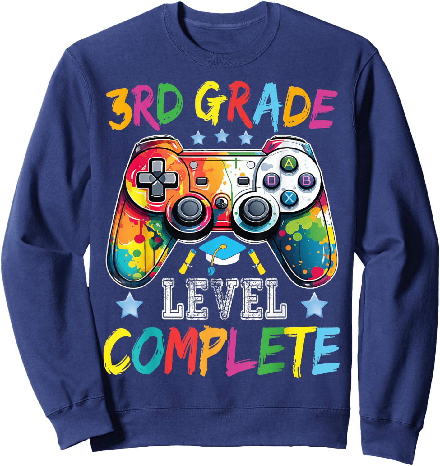 3rd Grade Level Complete Shirt Graduation Last Day Of School Sweatshirt - Sweatshirt | Navy