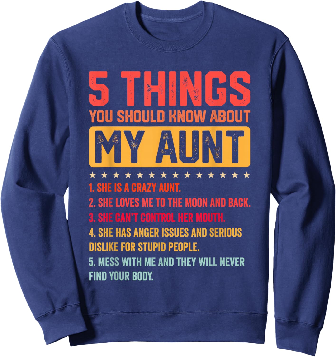 5 Things You Should Know About My Auntie Funny Aunt Sweatshirt - Sweatshirt | Navy