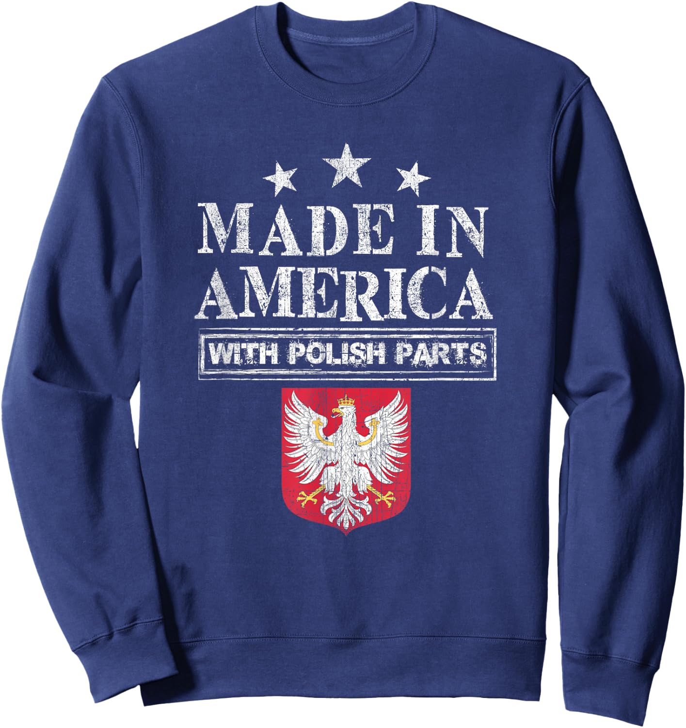 Made in America with Polish Parts Pride Poland Immigra Sweatshirt - Sweatshirt | Navy